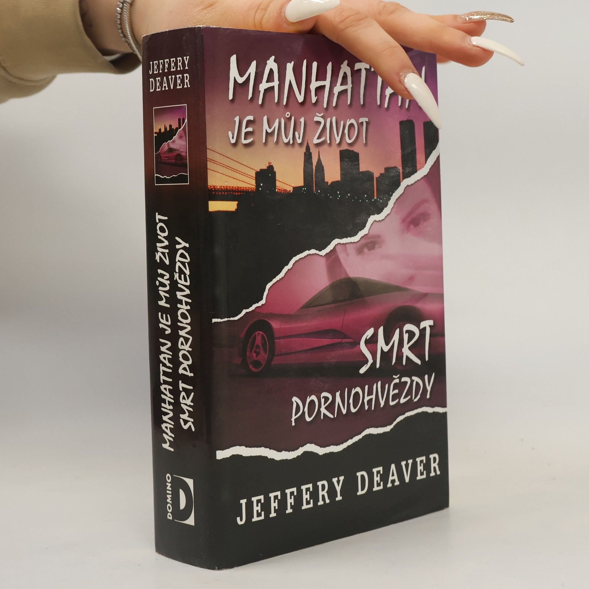 Jeffery Deaver Manhattan je můj život ; Smrt pornohvězdy