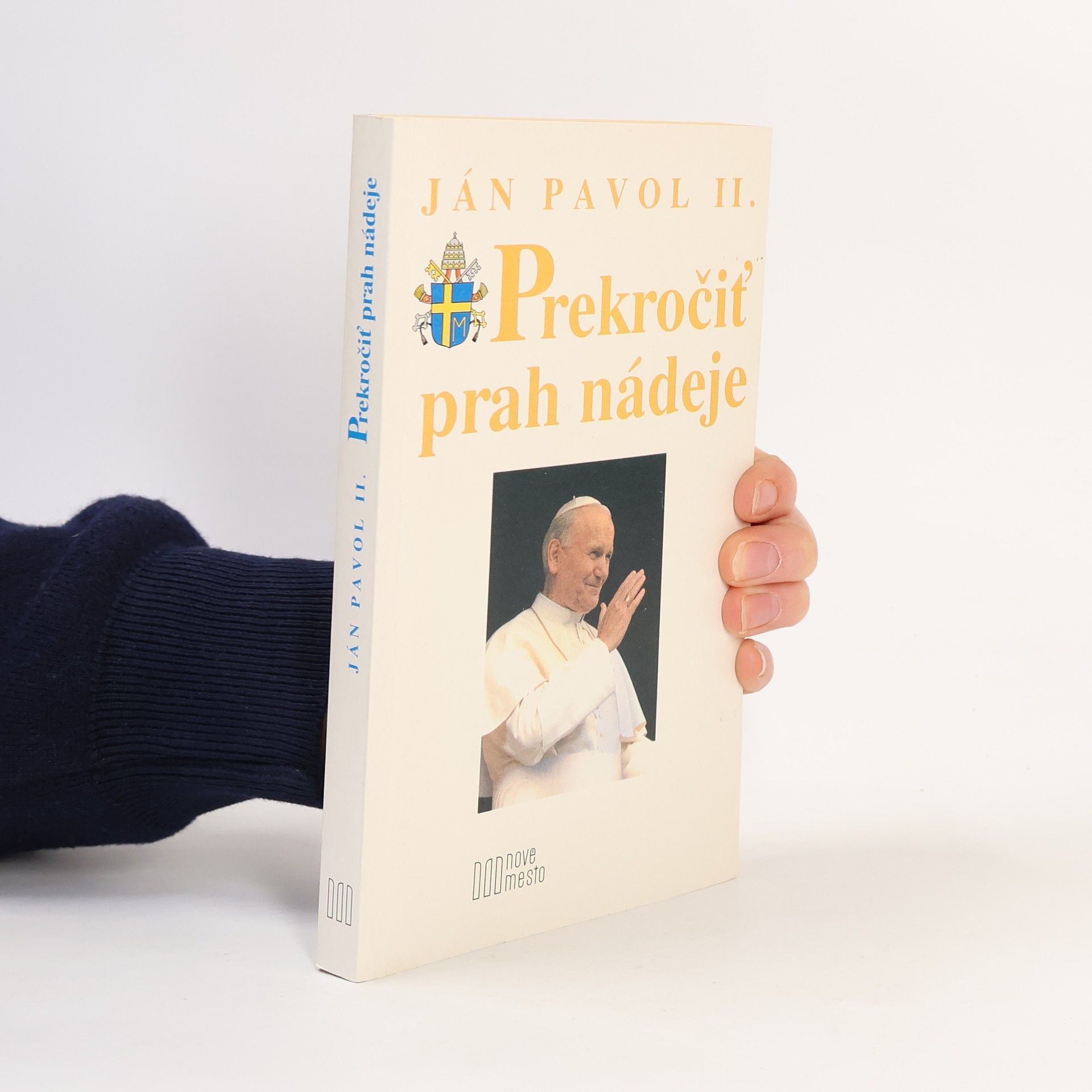 Karol Józef Wojtyła Prekročiť prah nádeje