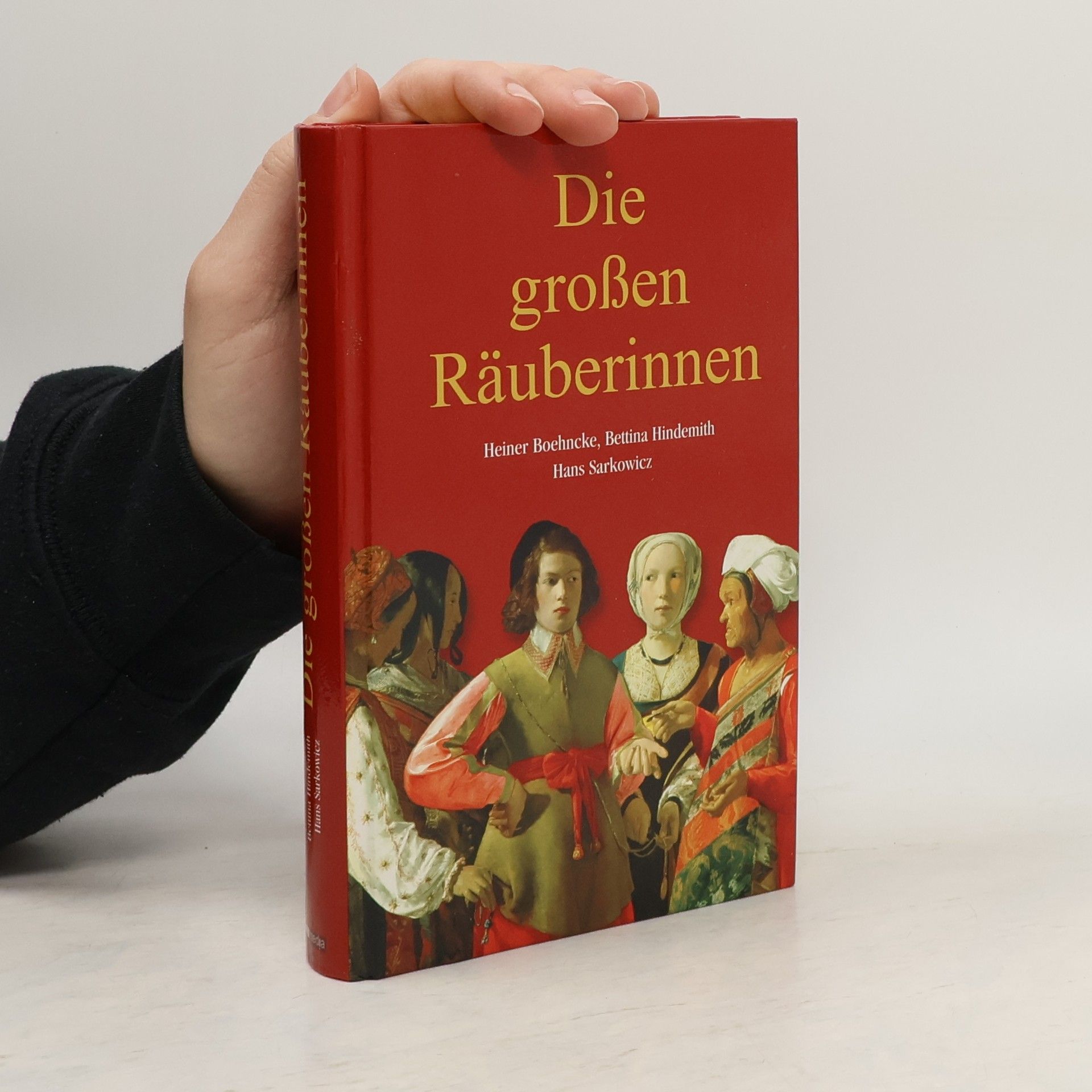 Heiner Boehncke Die großen Räuberinnen