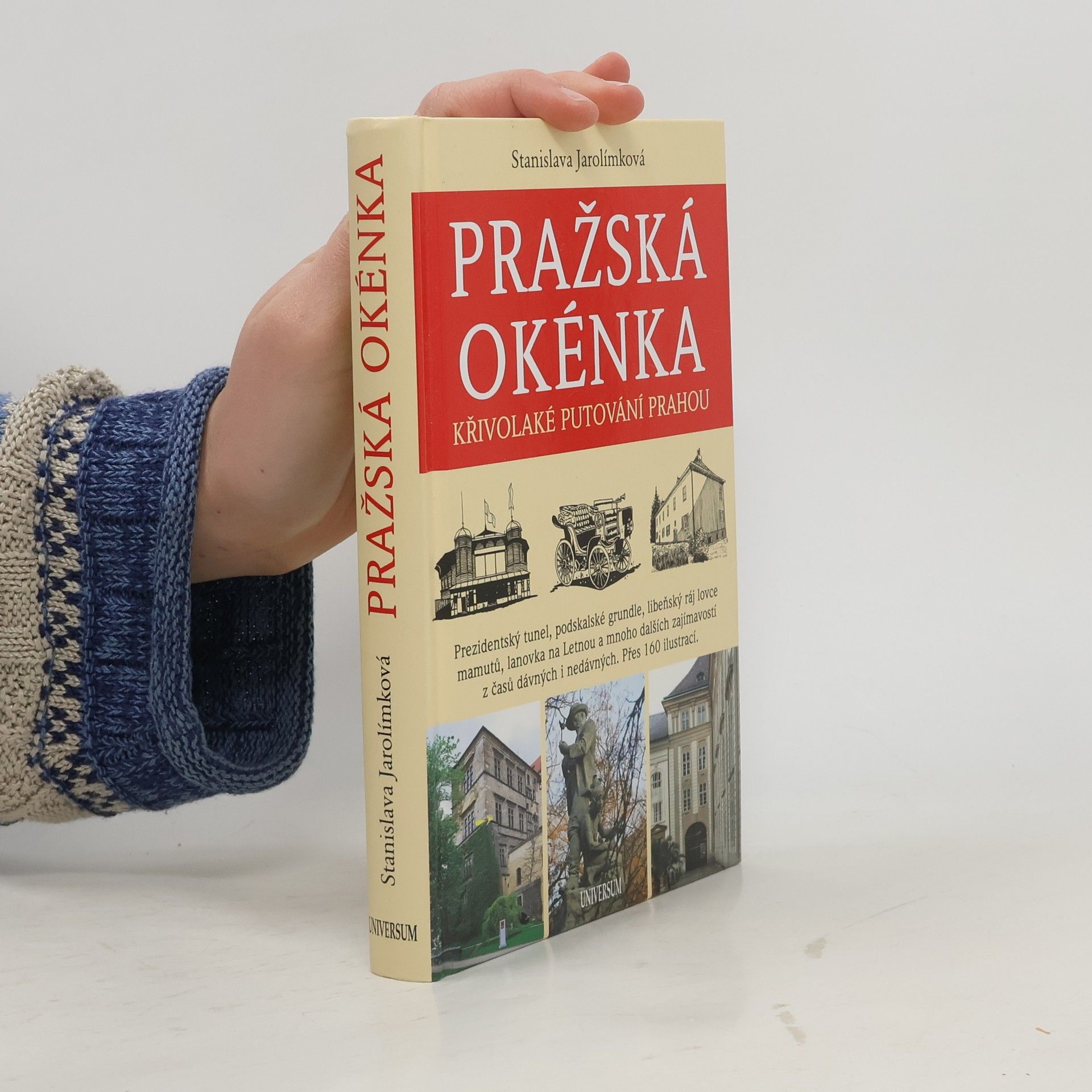 Stanislava Jarolímková Pražská okénka : křivolaké putování Prahou