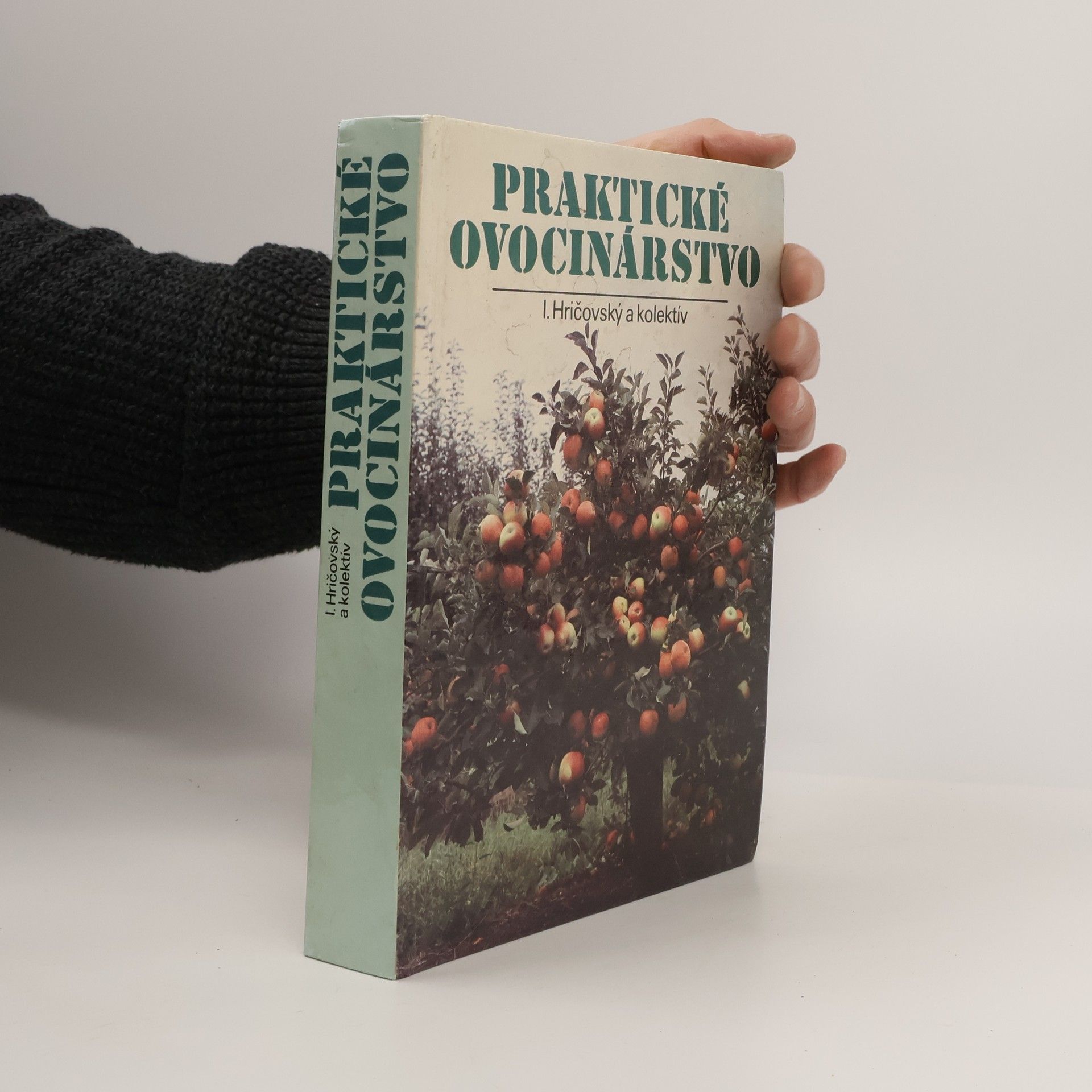 Ivan Hričovský Praktické ovocinárstvo