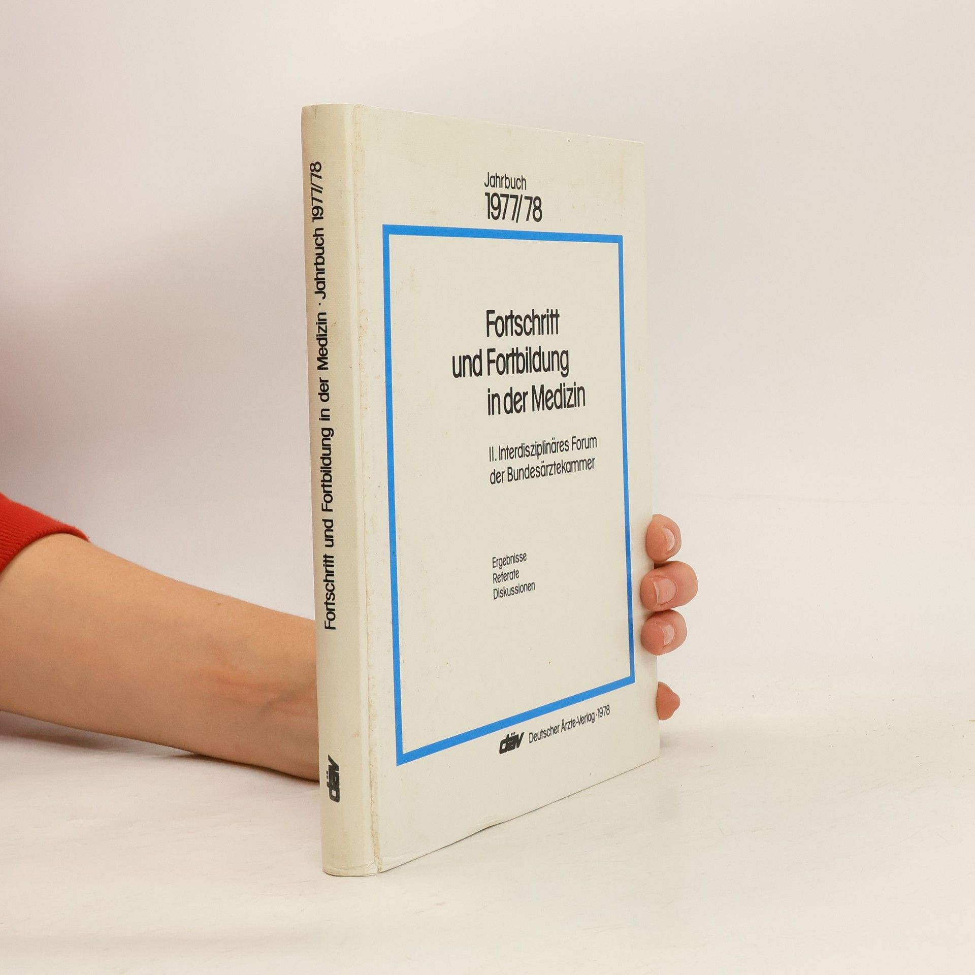 Erwin Heinrich Lauterbach Jahrbuch - 1977/78: Fortschritt und Fortbildung in der Medizin