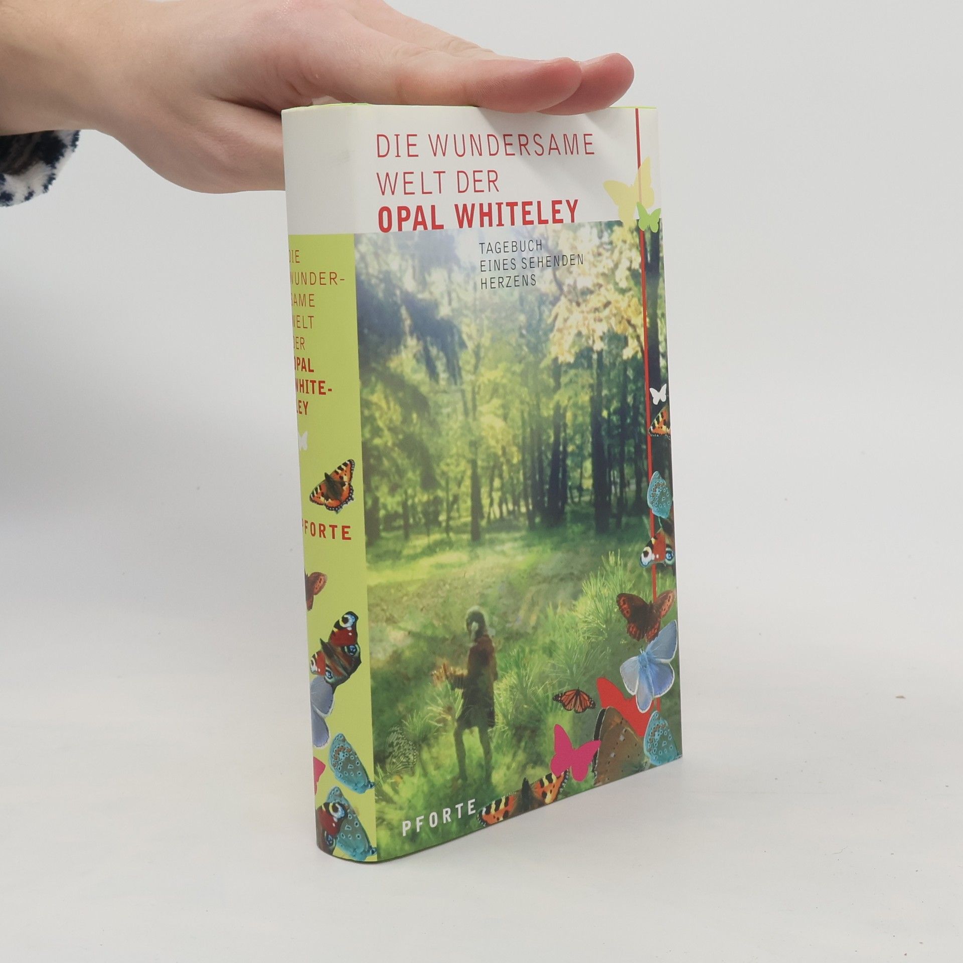 Opal Whiteley Die wundersame Welt der Opal Whiteley