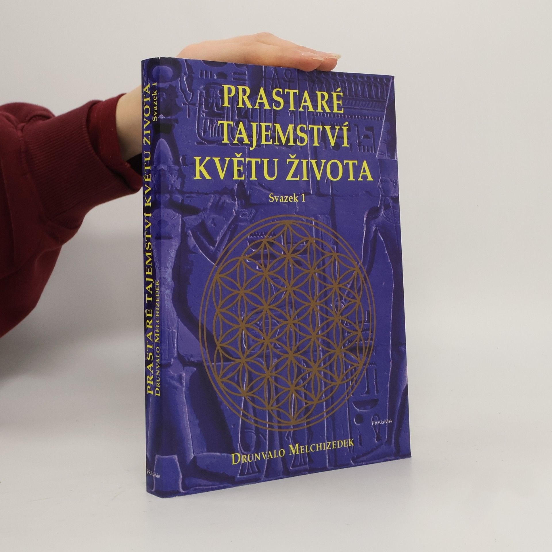 Drunvalo Melchizedek Prastaré tajemství květu života. Svazek 1