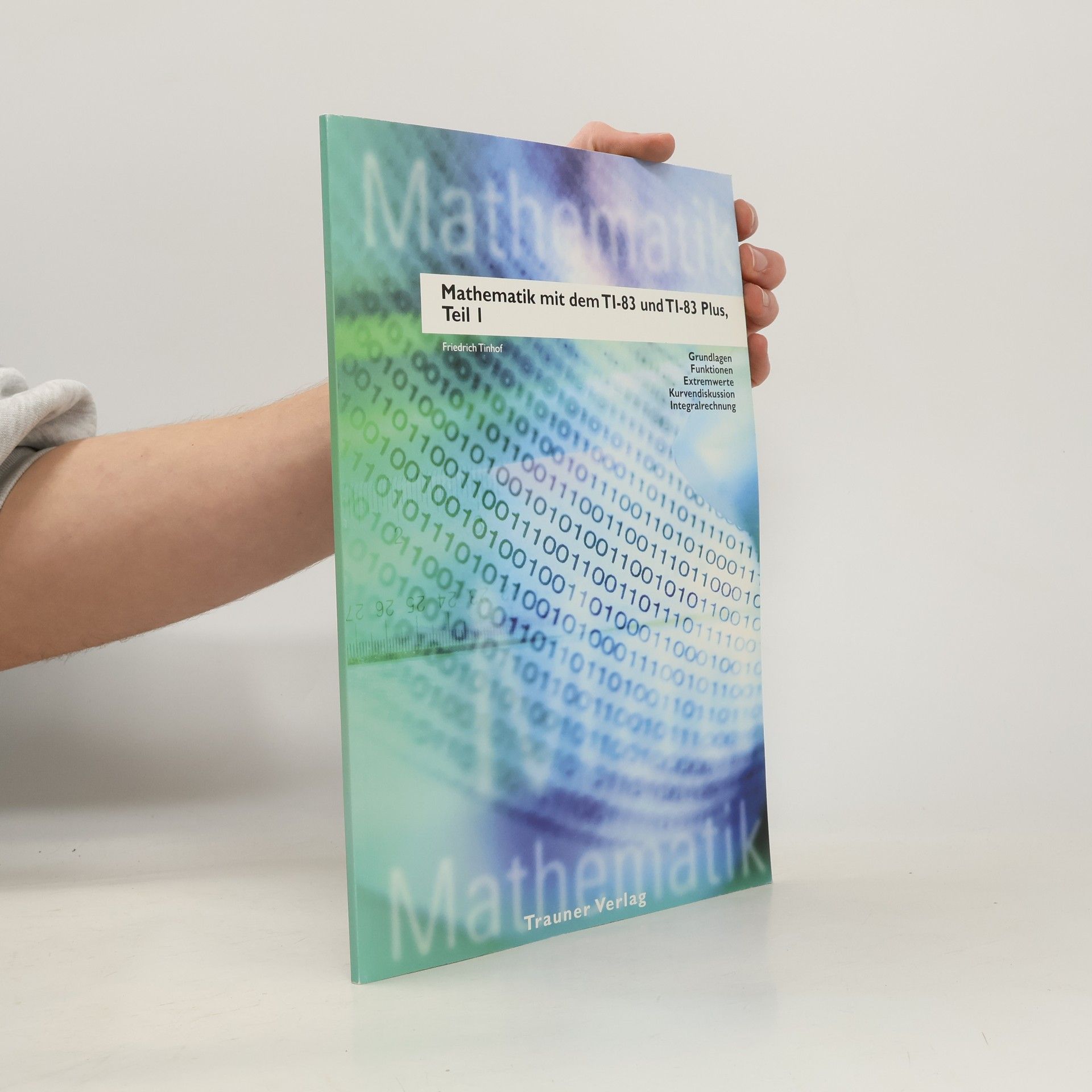 Friedrich Tinhof Mathematik mit TI83- und TI83plus