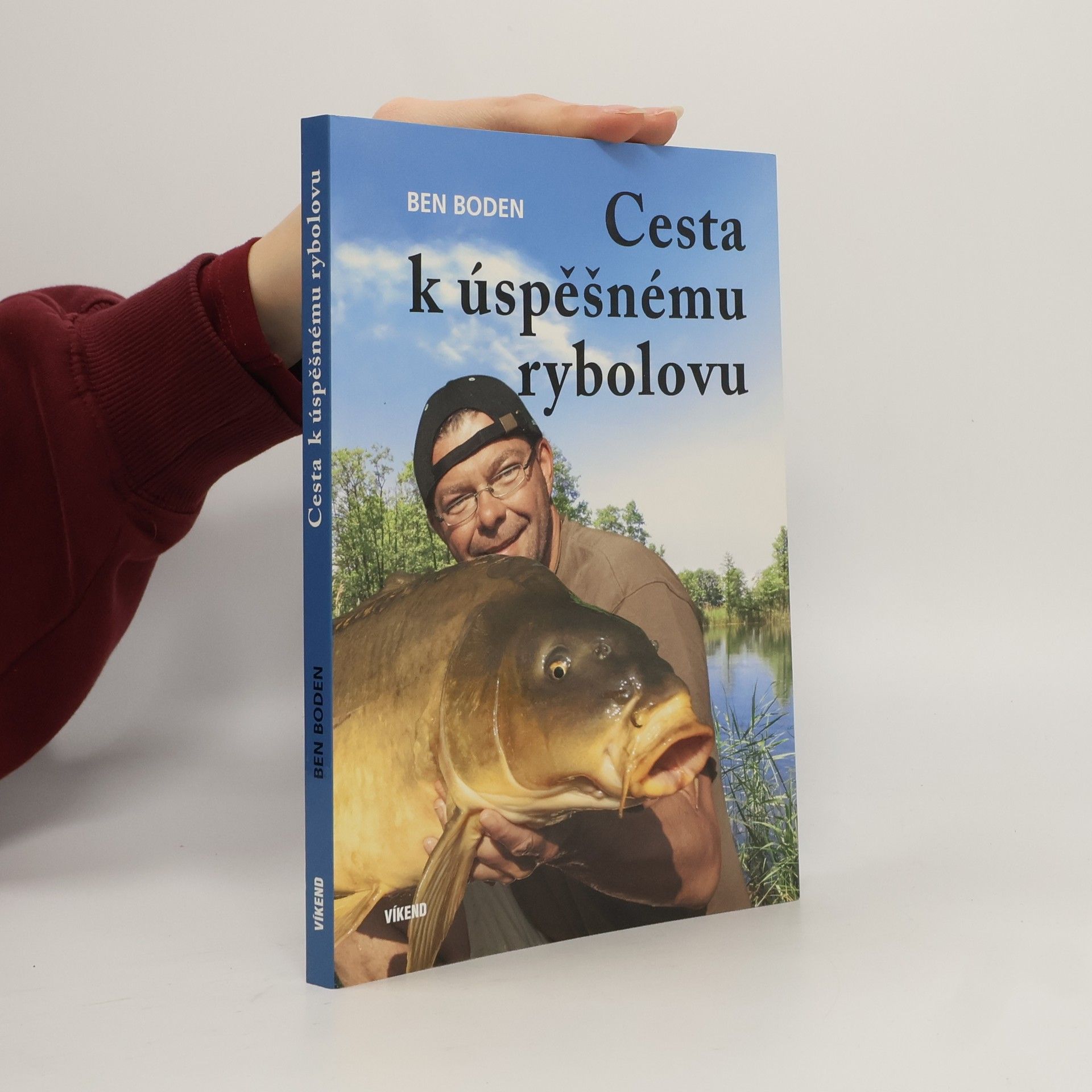 Ben Boden Cesta k úspěšnému rybolovu