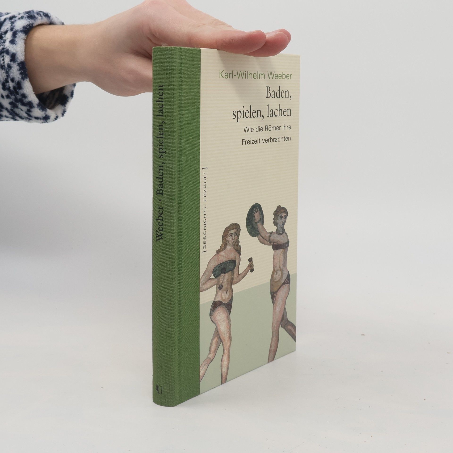 Karl-Wilhelm Weeber Baden, spielen, lachen