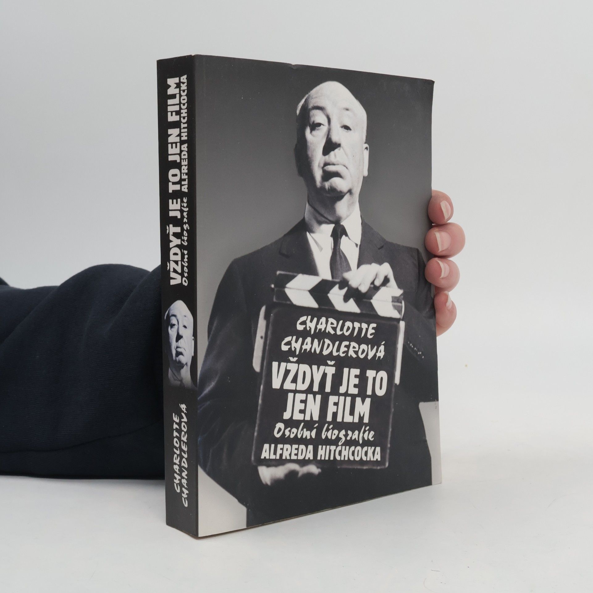 Charlotte Chandler Vždyť je to jen film: Osobní biografie Alfreda Hitchcocka