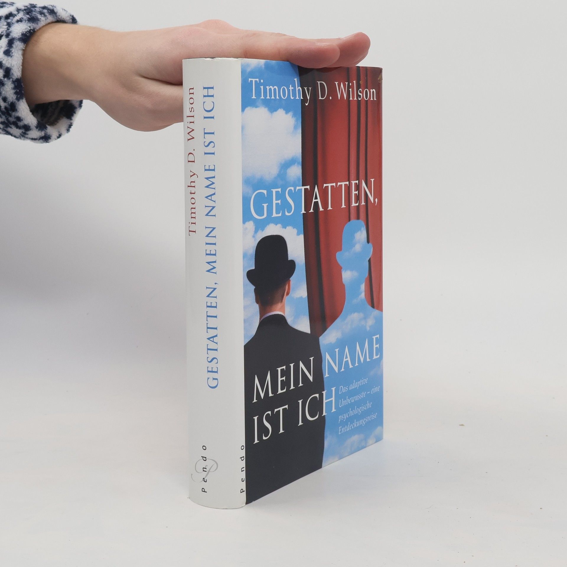 Timothy D. Wilson Gestatten, mein Name ist Ich