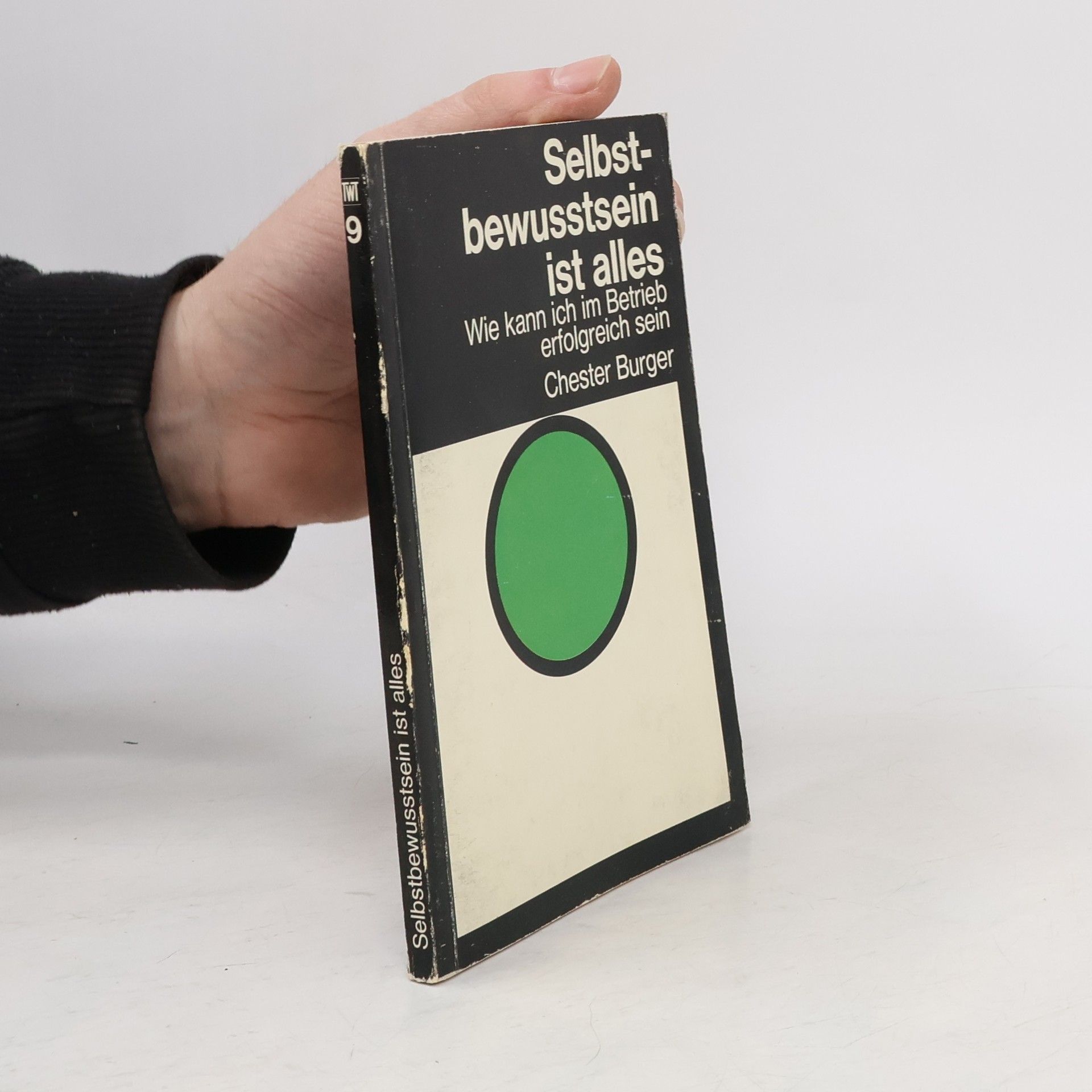 Chester Burger Selbstbewusstsein ist alles