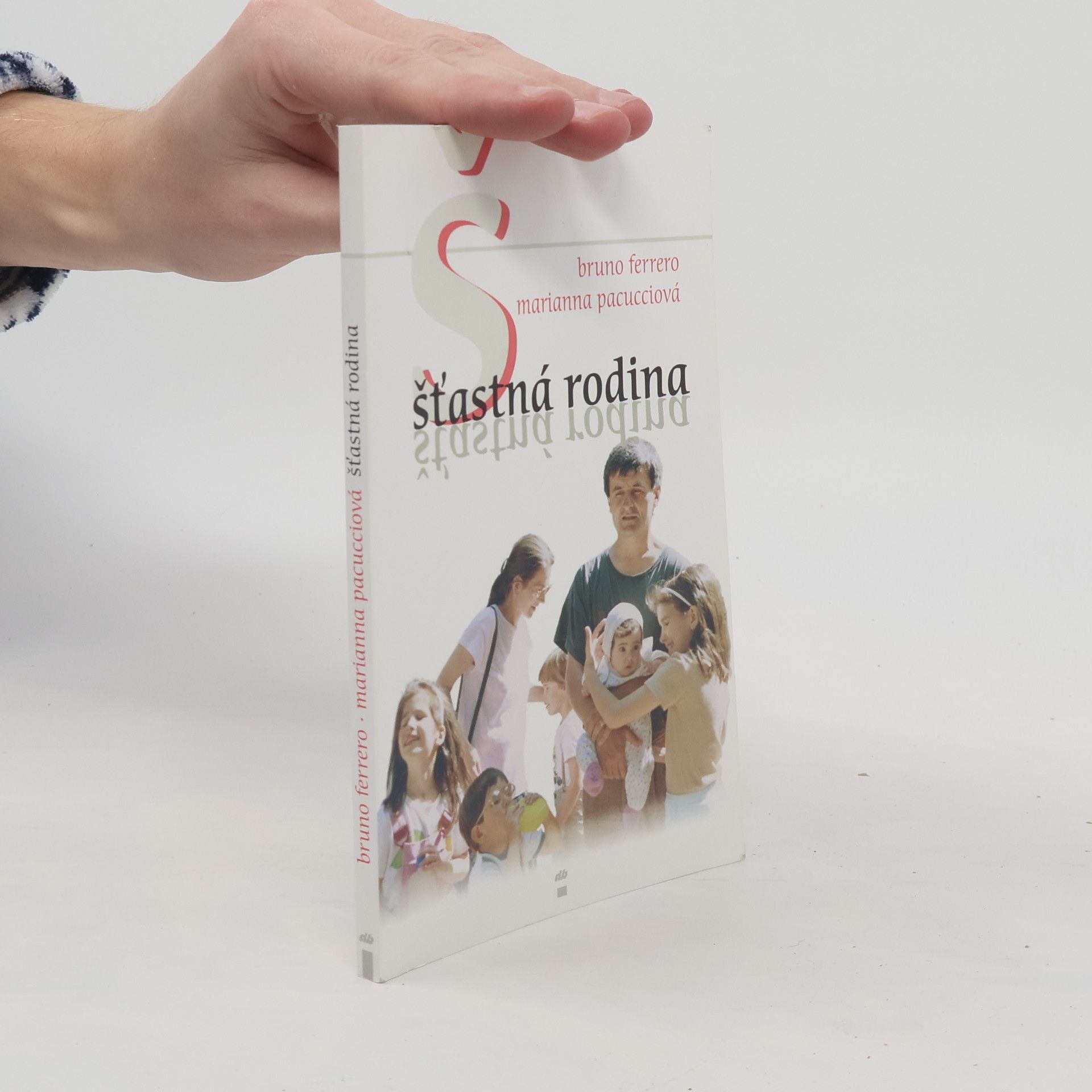 Bruno Ferrero Šťastná rodina