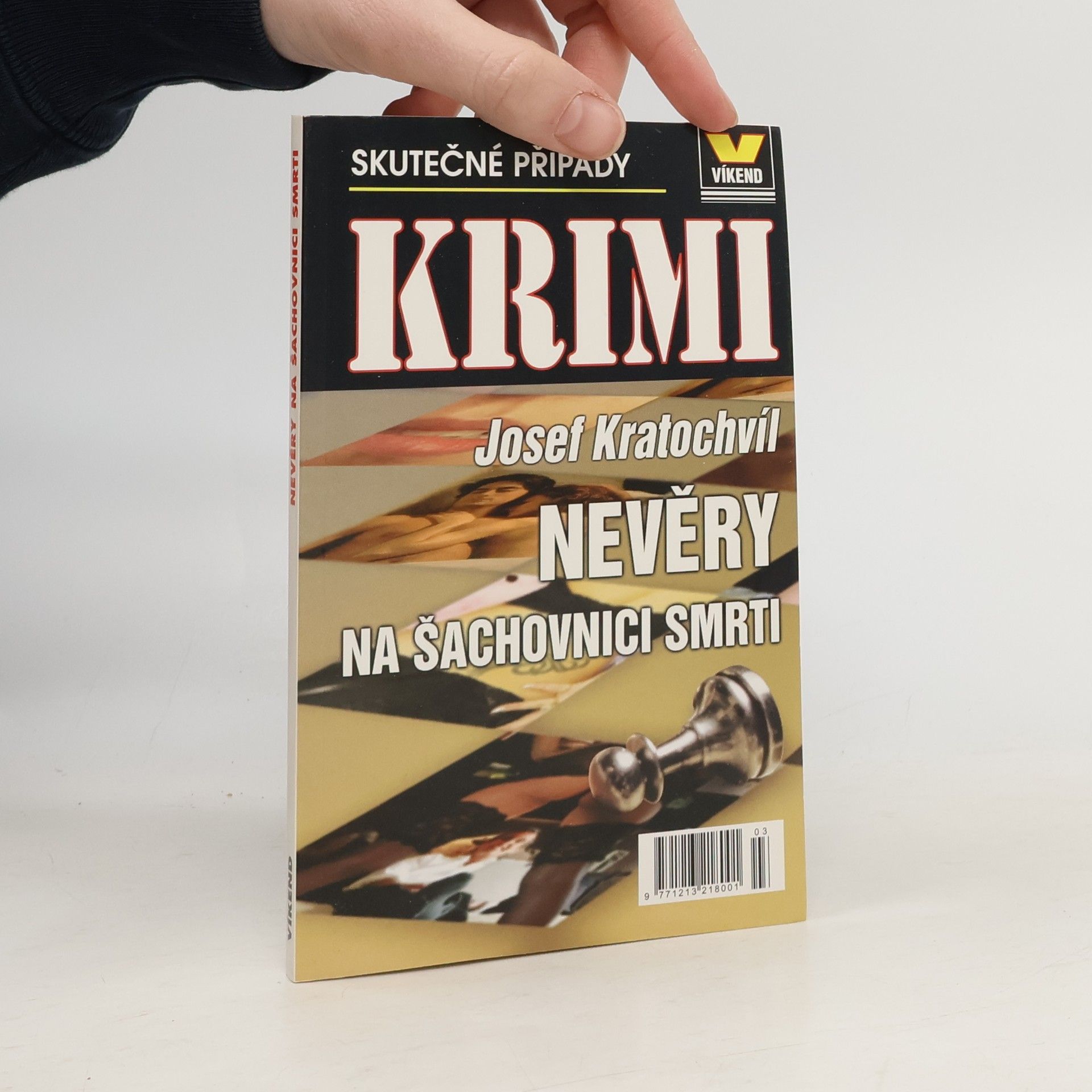 Josef Kratochvíl Nevěry na šachovnici smrti