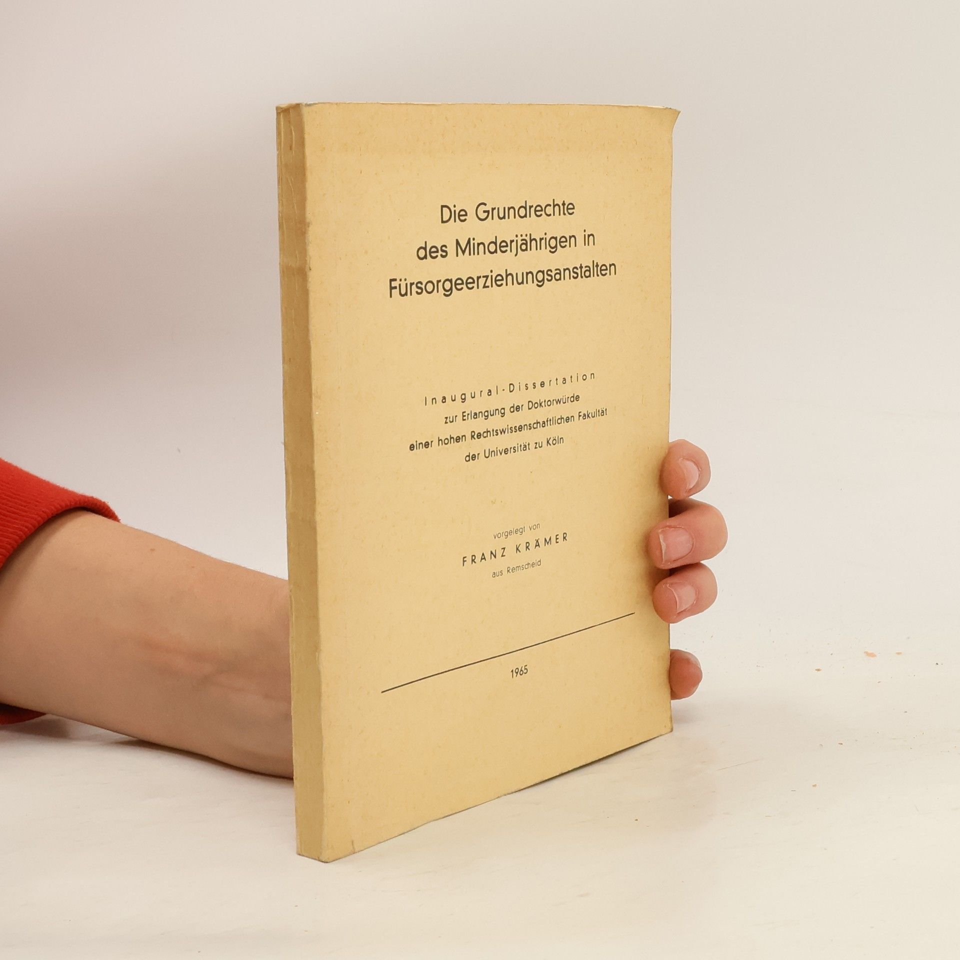 Die Grundrechte des Minderjährigen in Fürsorgeerziehungsanstalten