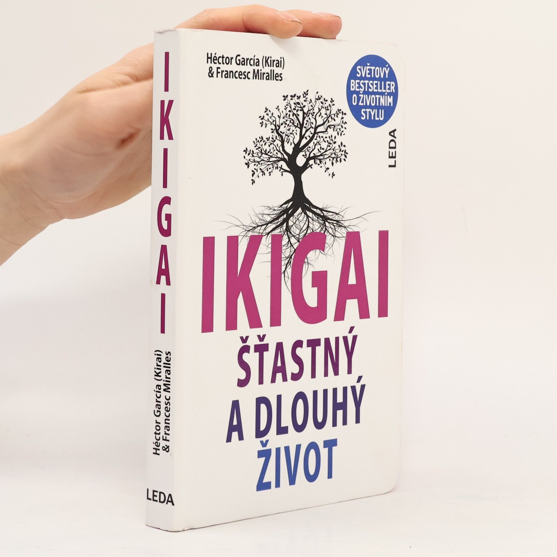 Héctor García Ikigai. Šťastný a dlouhý život