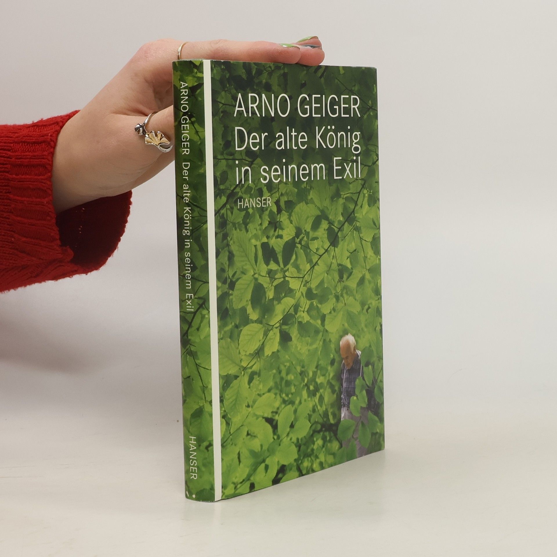Arno Gieger Der alte König in seinem Exil