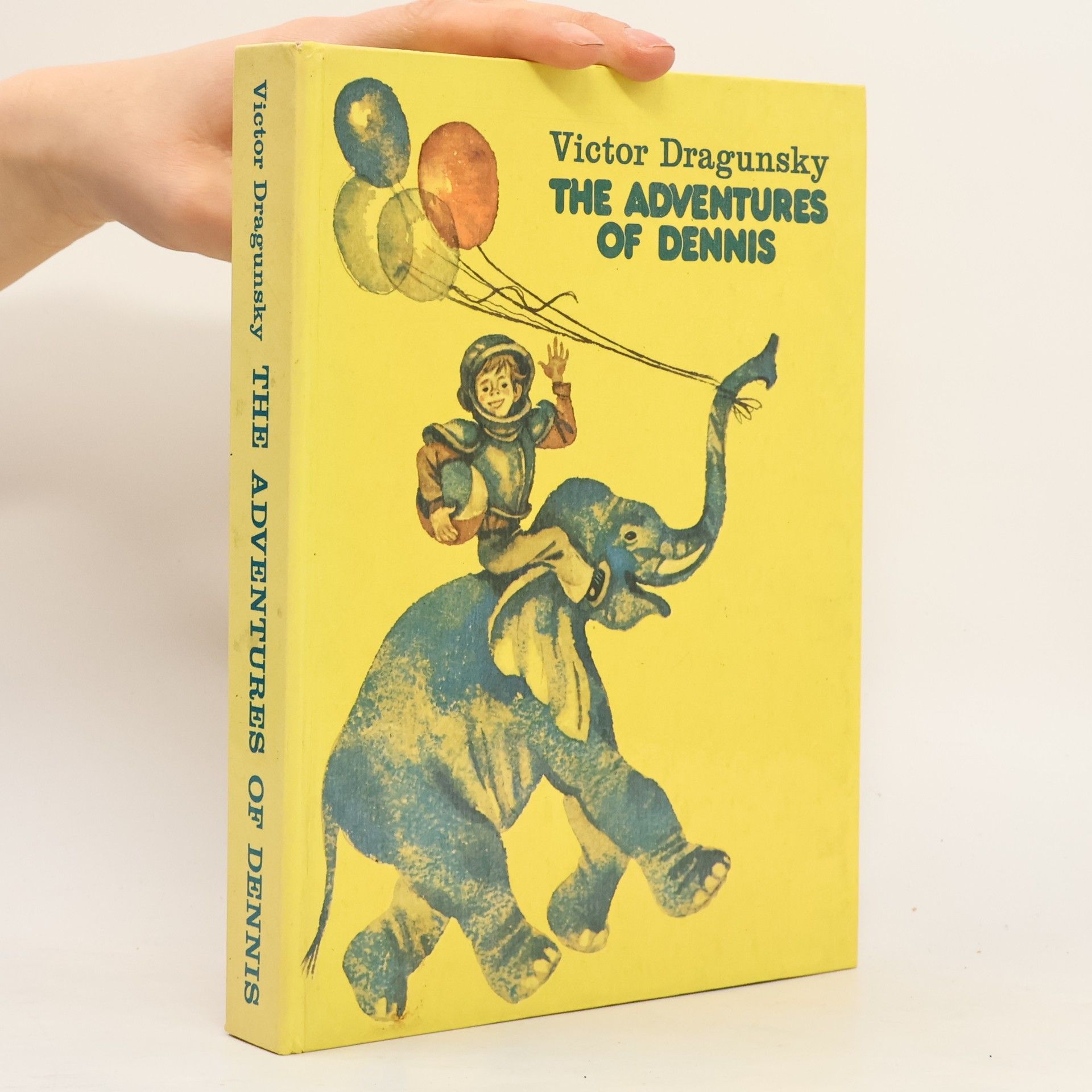 Viktor Iusefovich DragunskiÏ The Adventures of Dennis