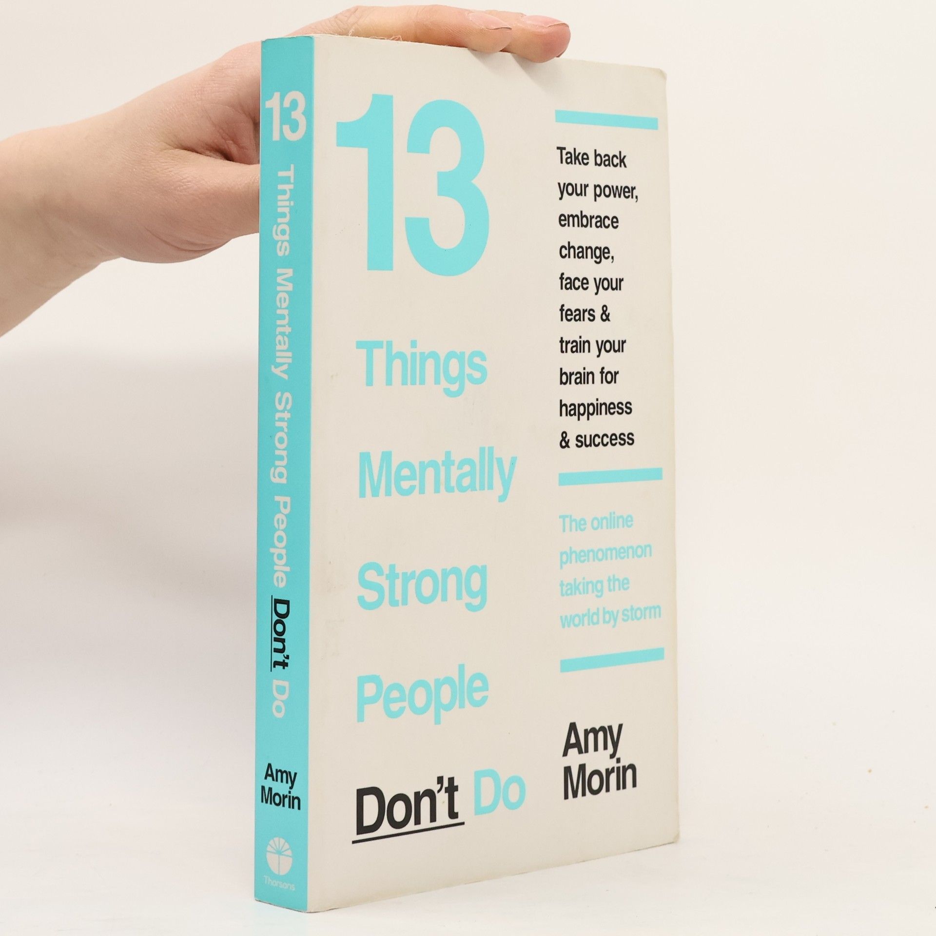 Amy Morin 13 Things Mentally Strong People Don't Do
