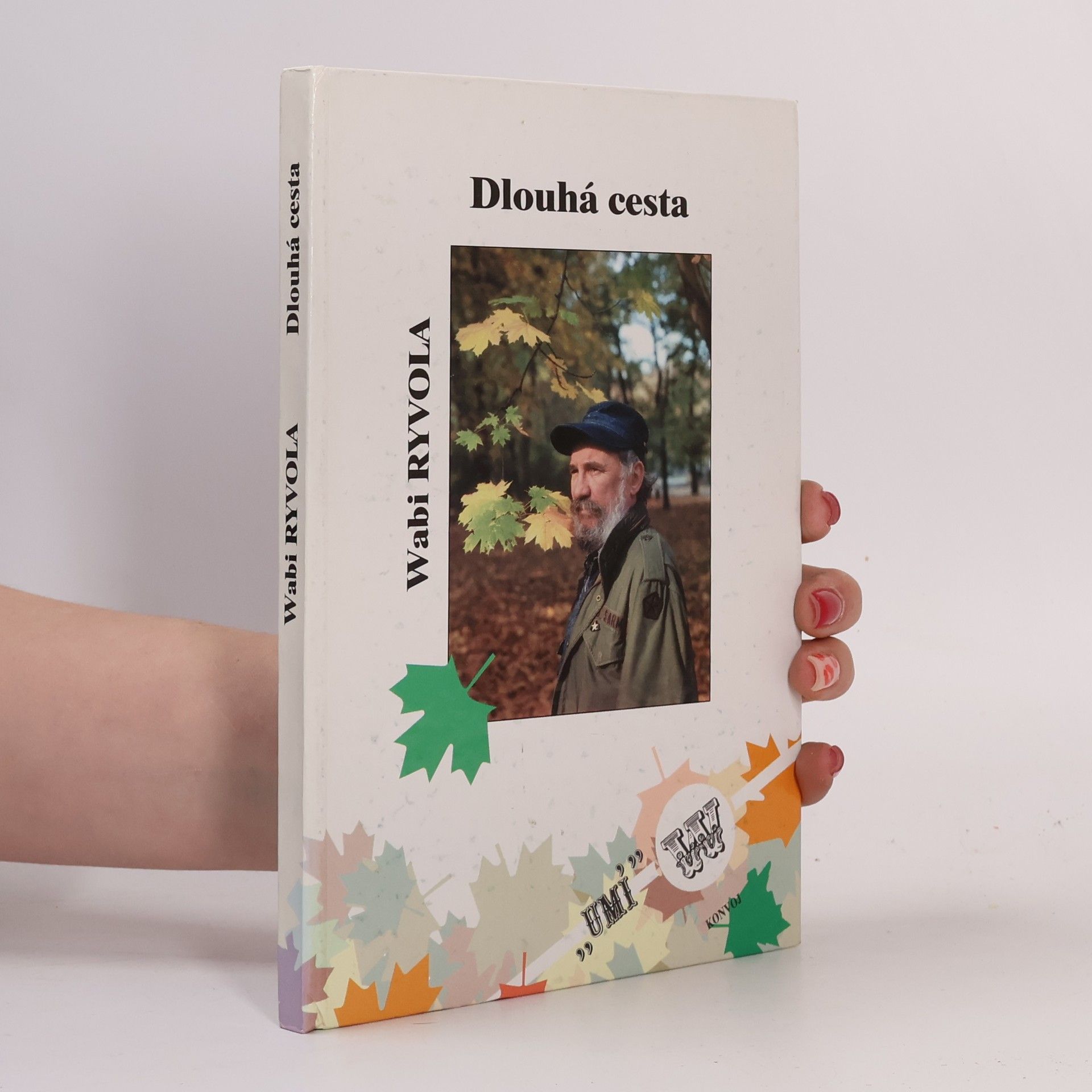 Wabi Ryvola Dlouhá cesta