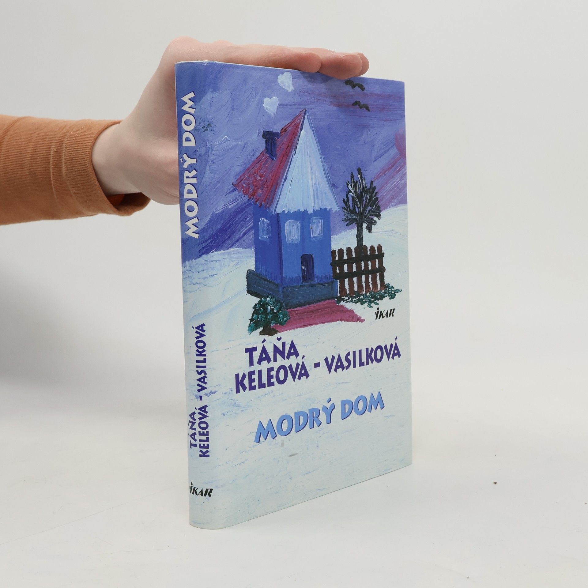 Táňa Keleová-Vasilková Modrý dom