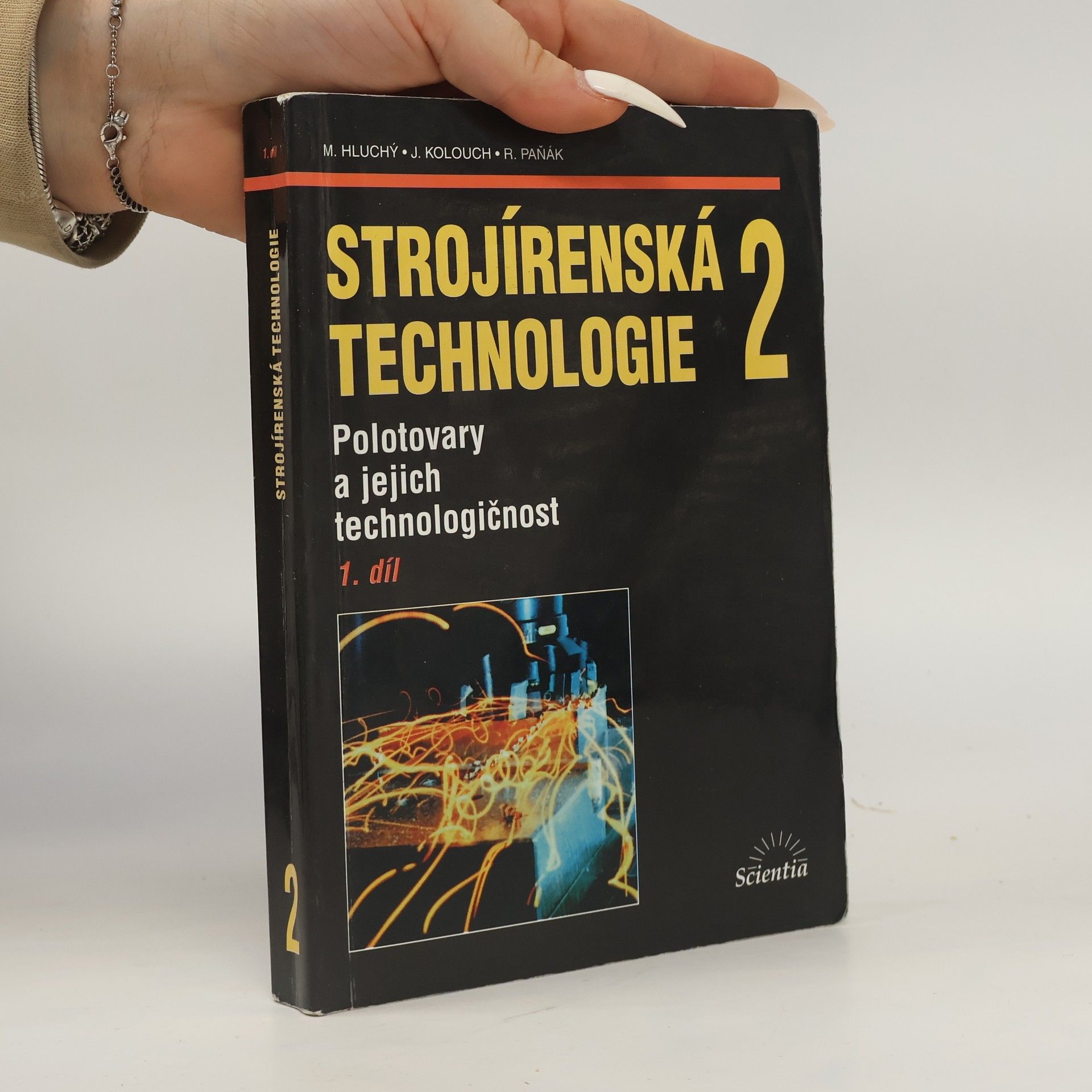 Strojírenská technologie 2 - 1. díl. Polotovary a jejich technologičnost