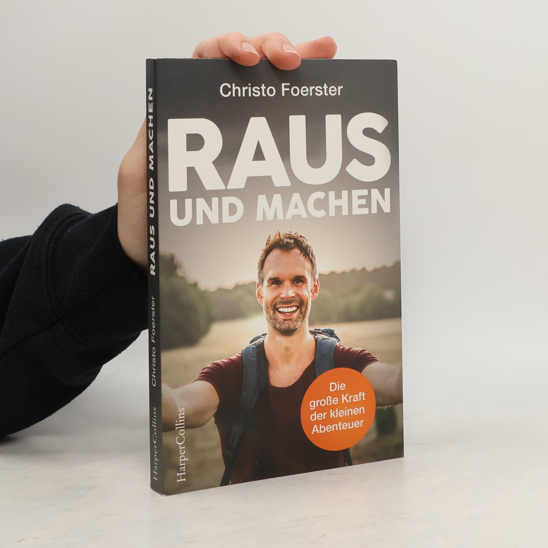 Christo Foerster Raus und machen!