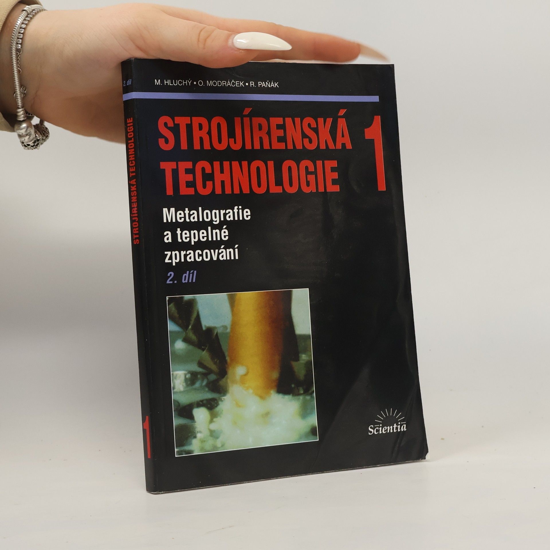 Miroslav Hluchý Strojírenská technologie 1: 2. díl, Metalografie a tepelné zpracování