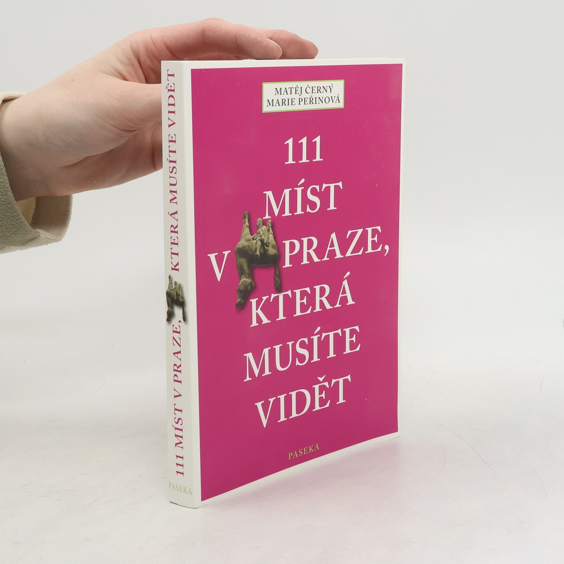 Matěj Černý 111 míst v Praze, která musíte vidět