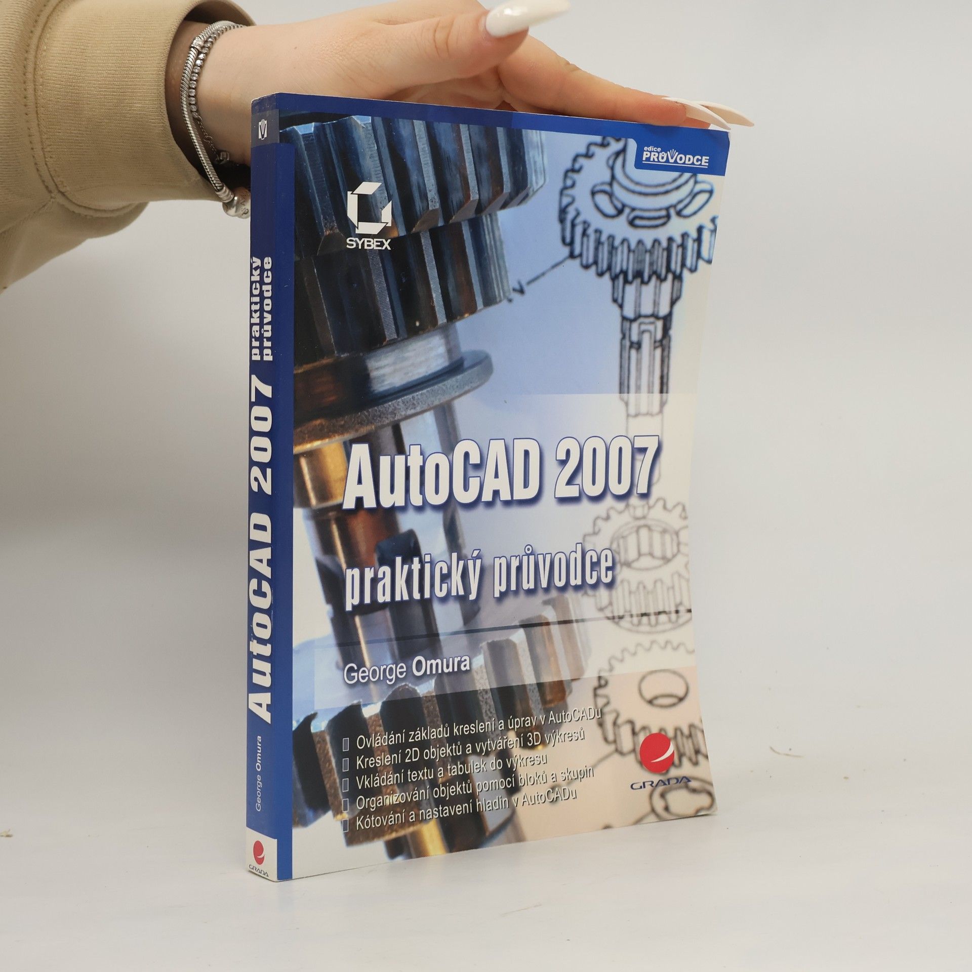 George Omura AutoCAD 2007 : praktický průvodce