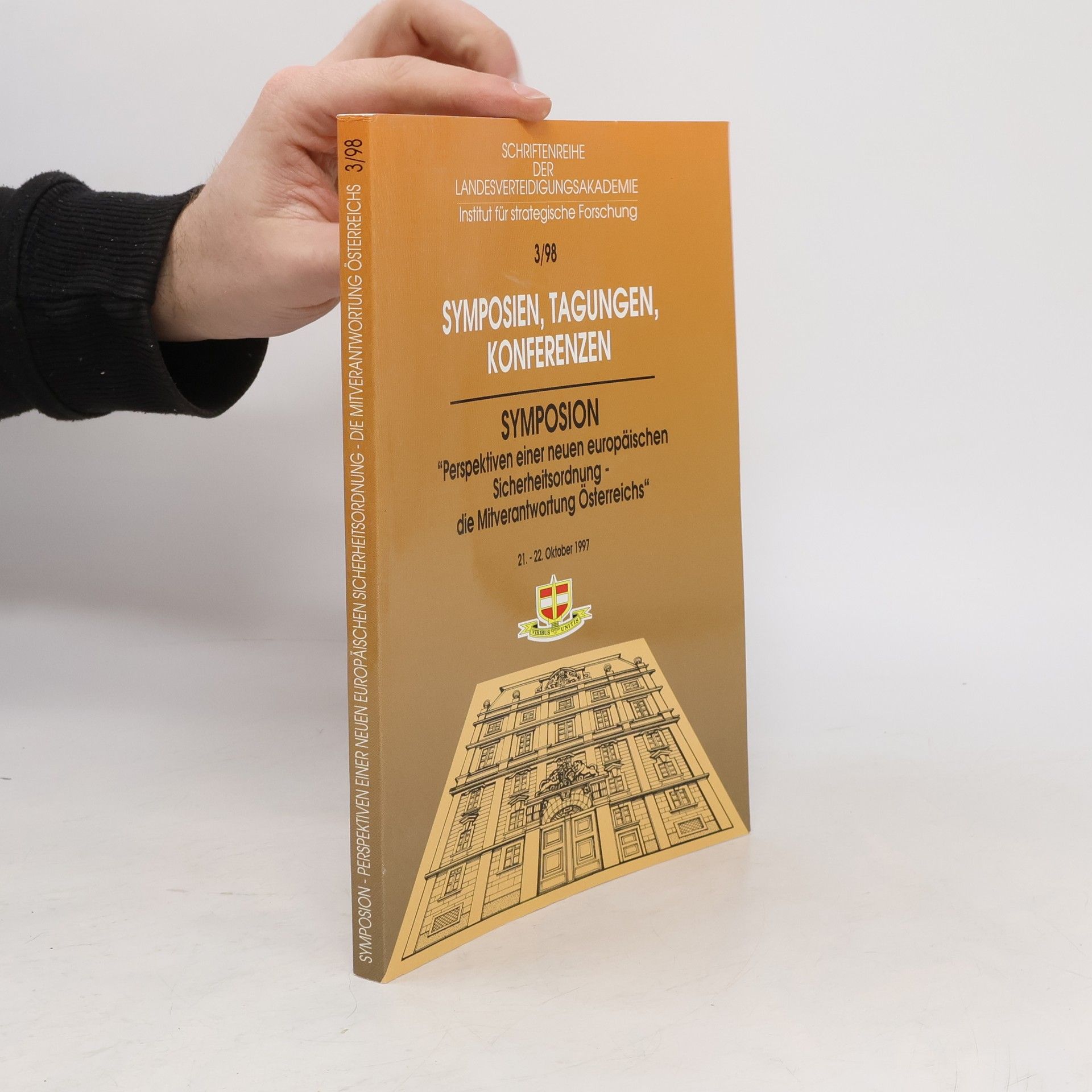 Auteurscollectief Symposium Perspektiven einer neuen europäischen Sicherheitsordnung - die Mitverantwortung Österreichs