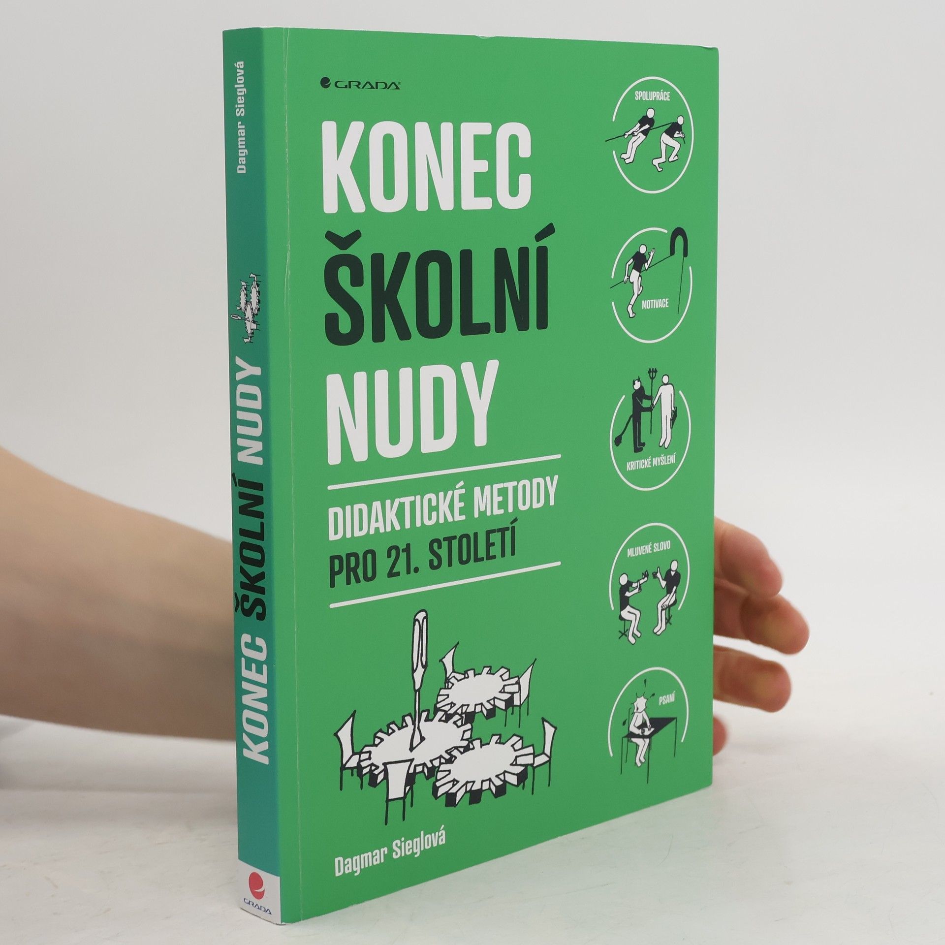 Dagmar Sieglová Konec školní nudy: Didaktické metody pro 21. století