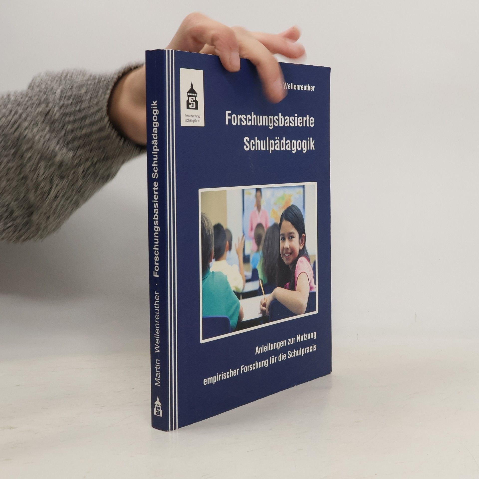 Martin Wellenreuther Forschungsbasierte Schulpädagogik