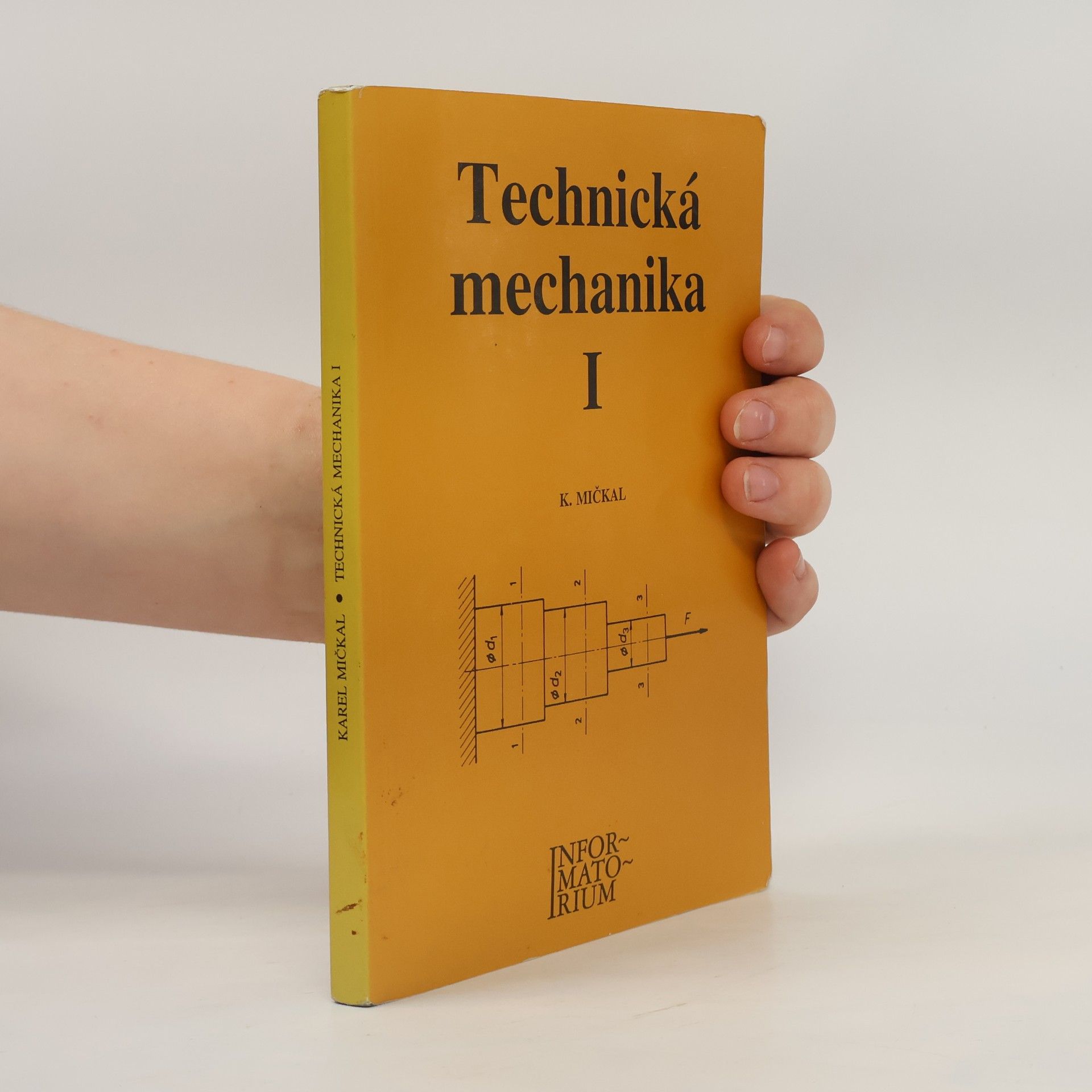 Karel Mičkal Technická mechanika I