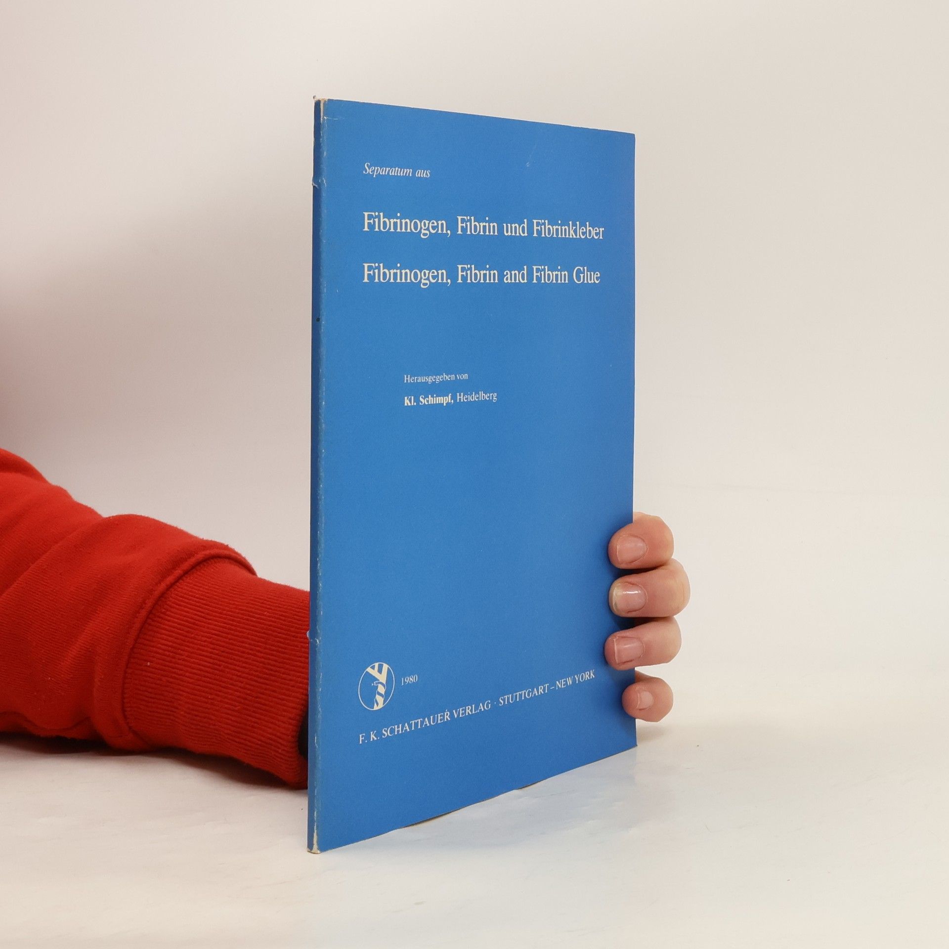 Klaus Schimpf Fibrinogen, Fibrin und Fibrinkleber
