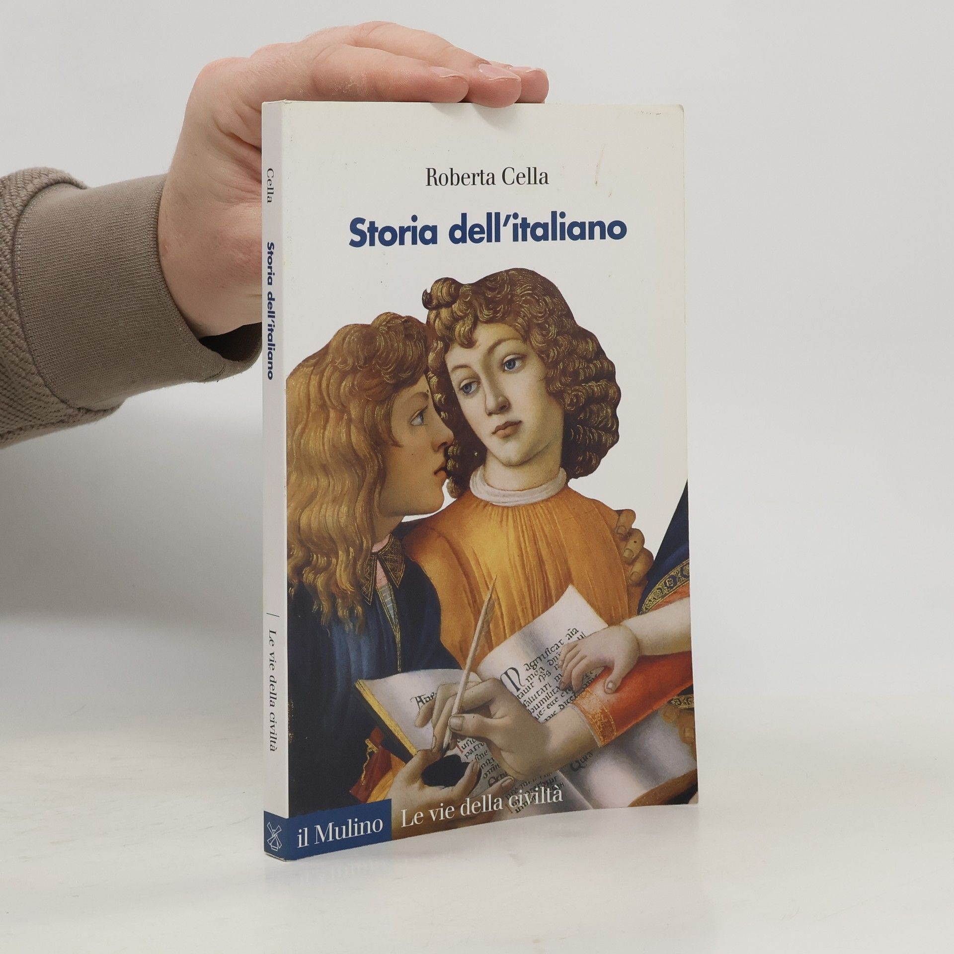 Roberta Cella Le vie della civiltà: Storia dell'italiano