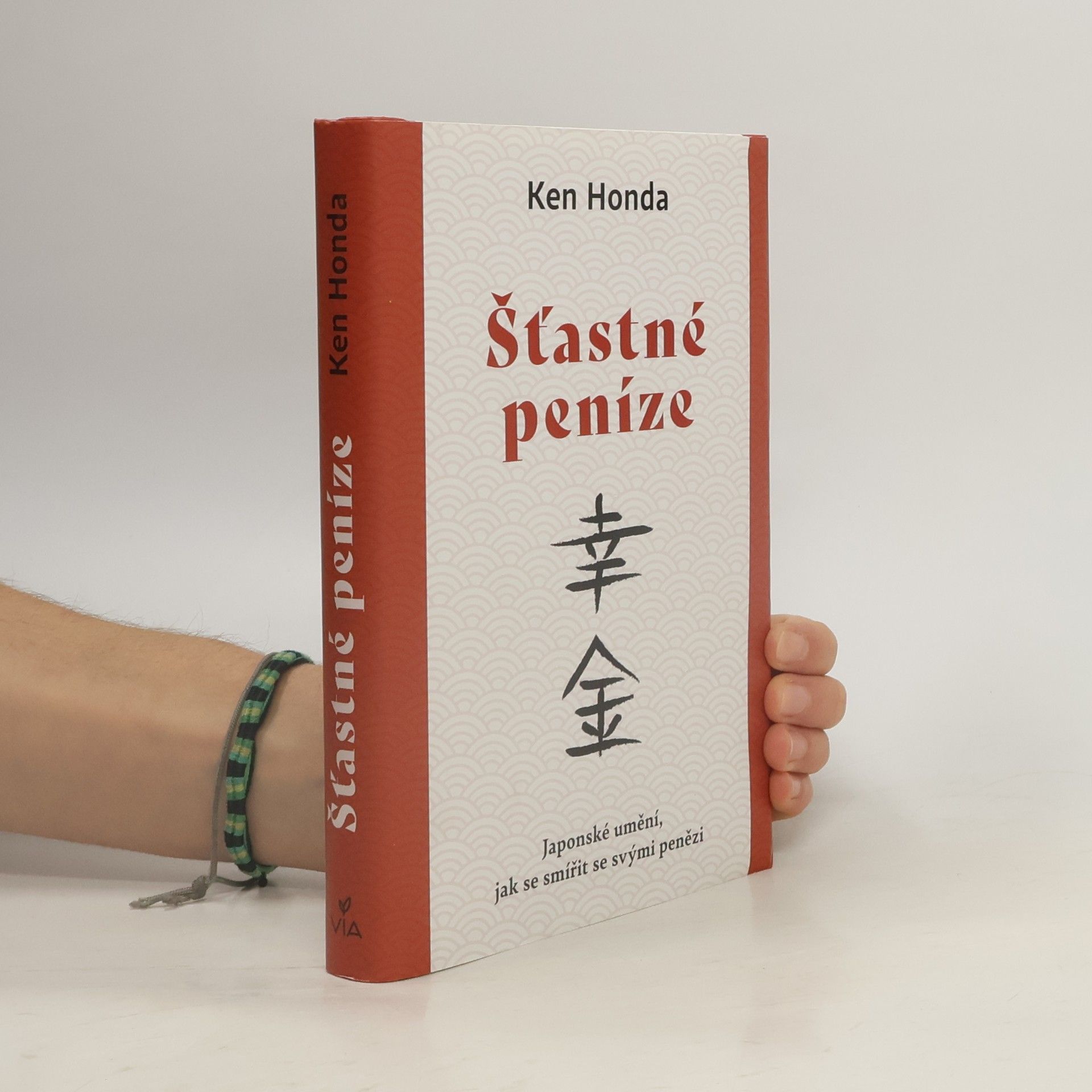 Šťastné peníze : japonské umění, jak se smířit se svými penězi