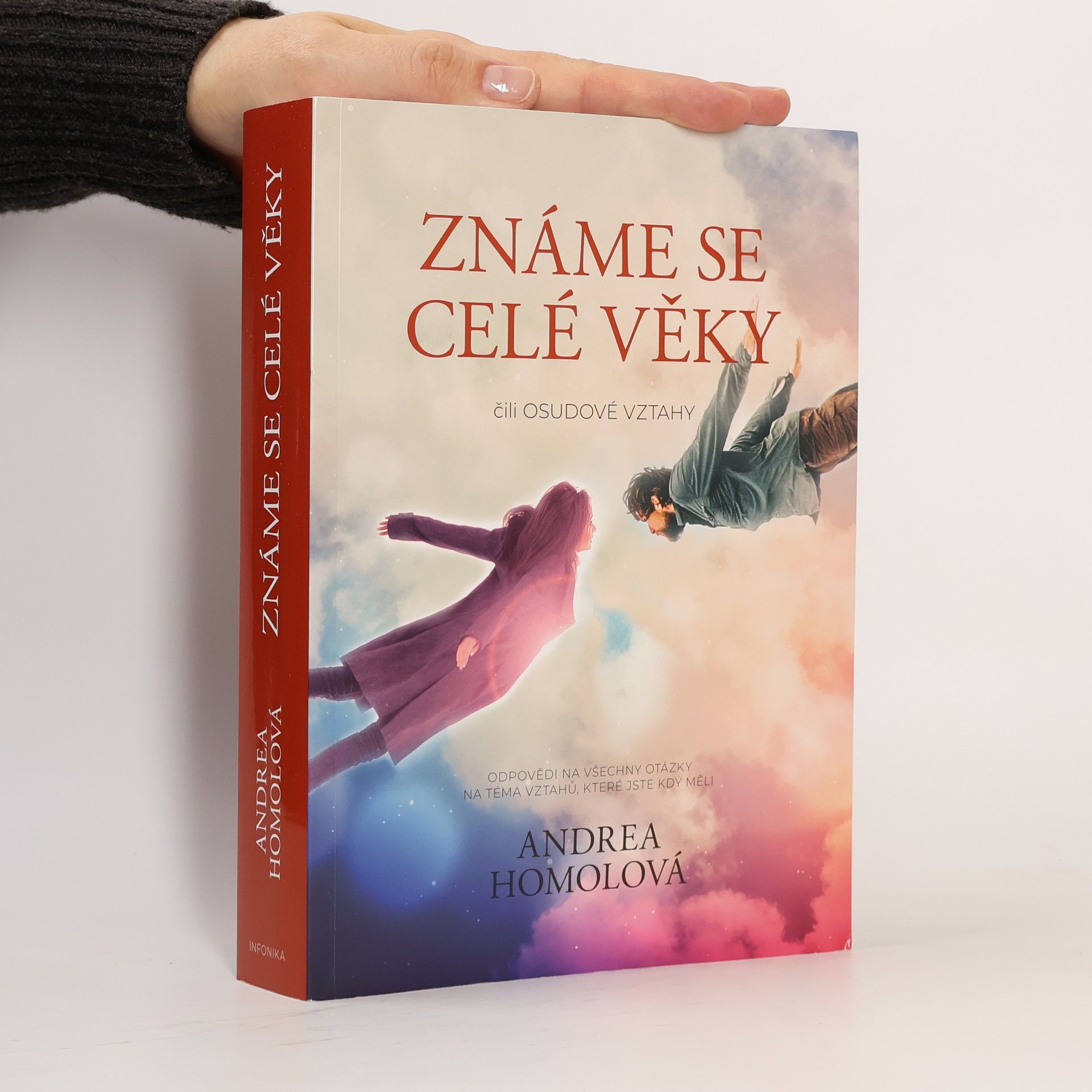 Andrea Homolová Známe se celé věky, čili, Osudové vztahy