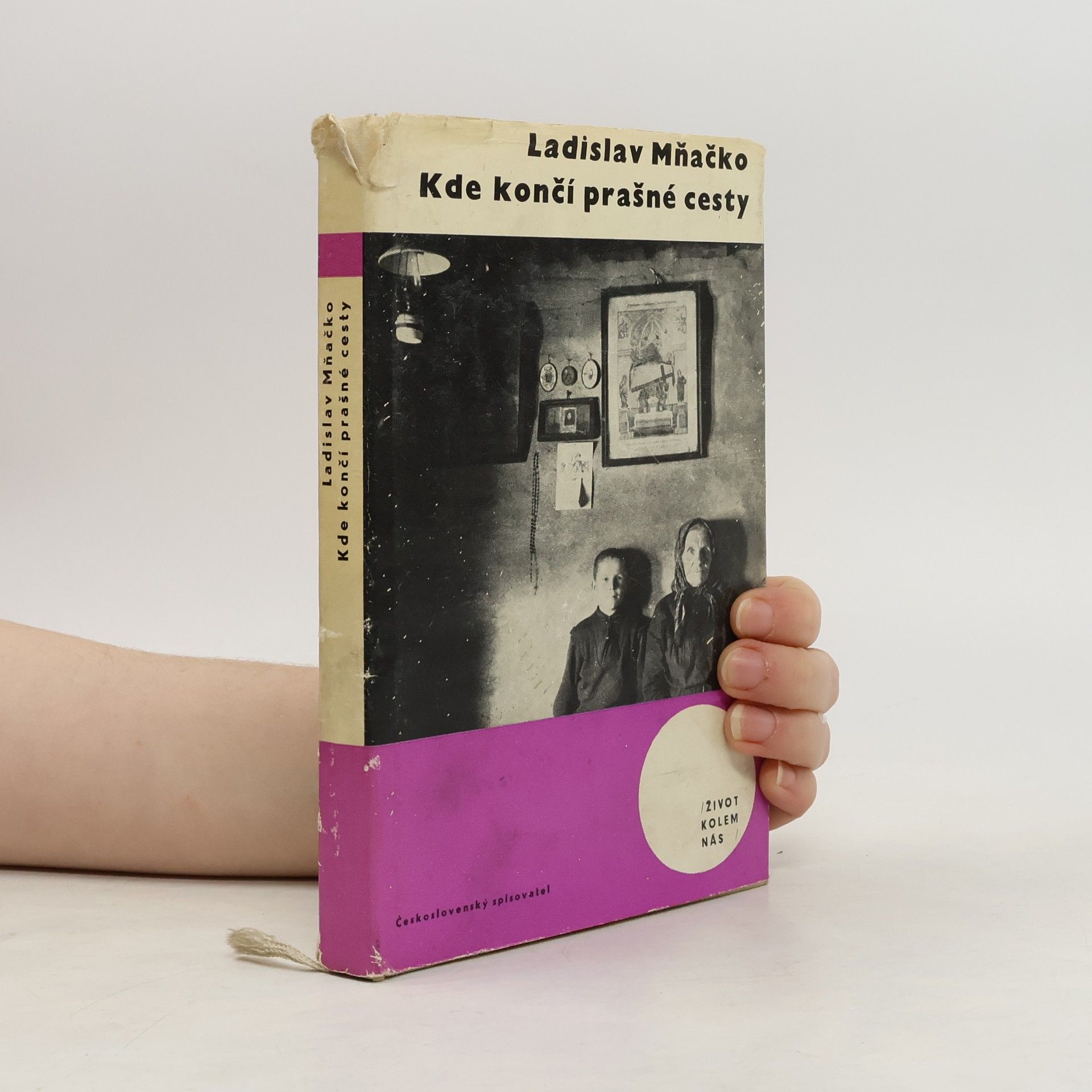 Ladislav Mňačko Kde končí prašné cesty