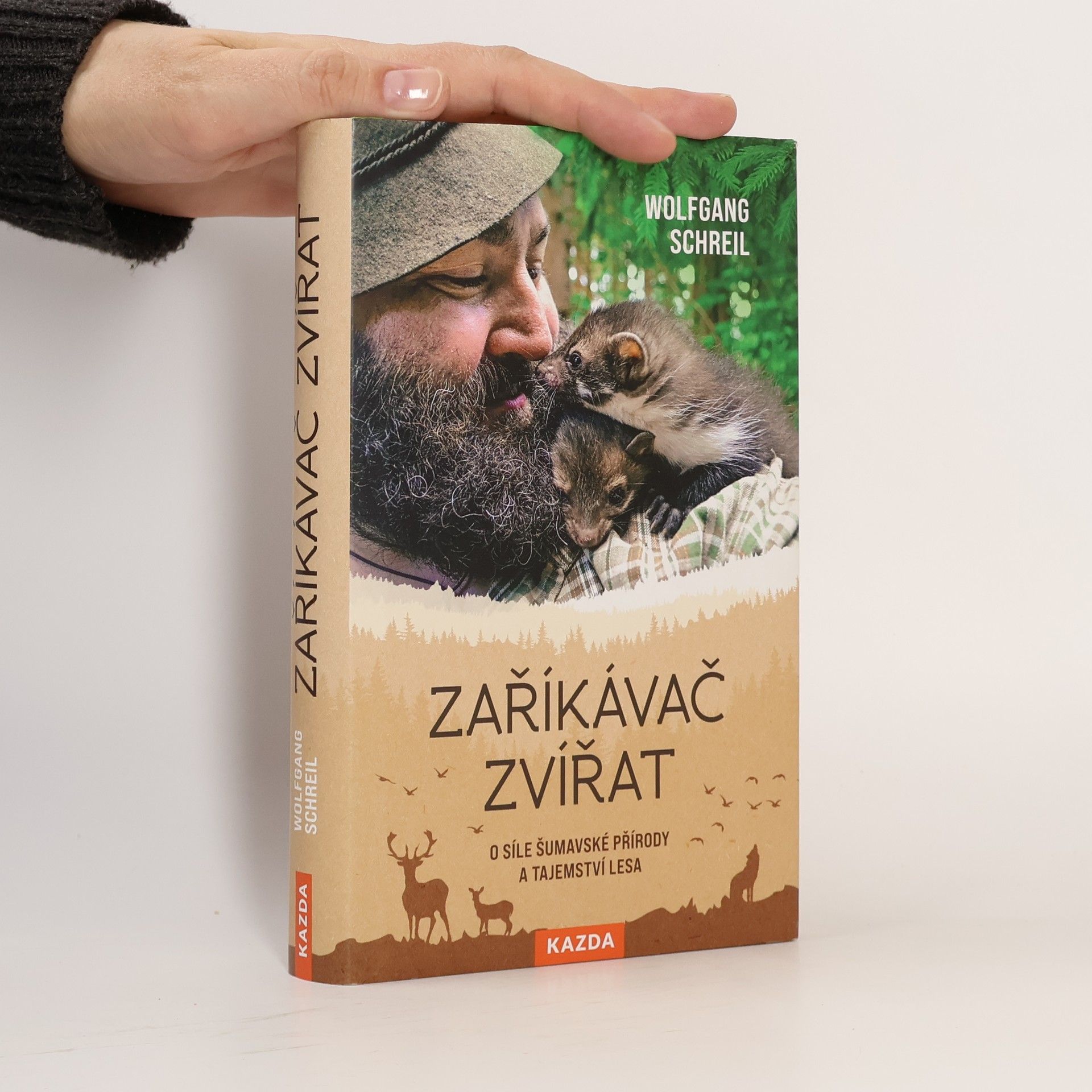 Zaříkávač zvířat : O síle šumavské přírody a tajemství lesa