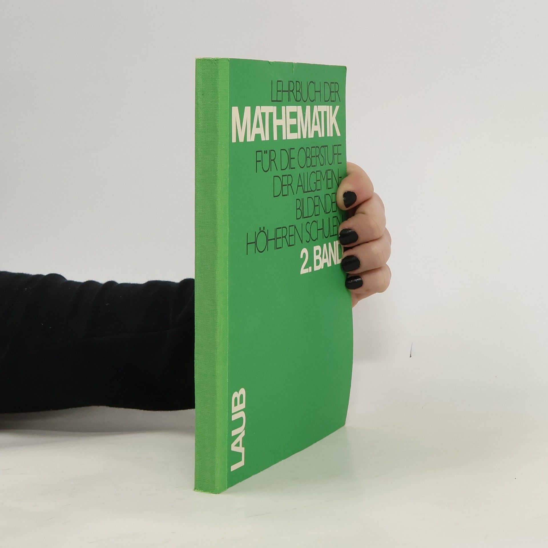 Autorenkollektiv Lehrbuch der Mathematik für die Oberstufe der allgemeinbildenden höheren Schulen
