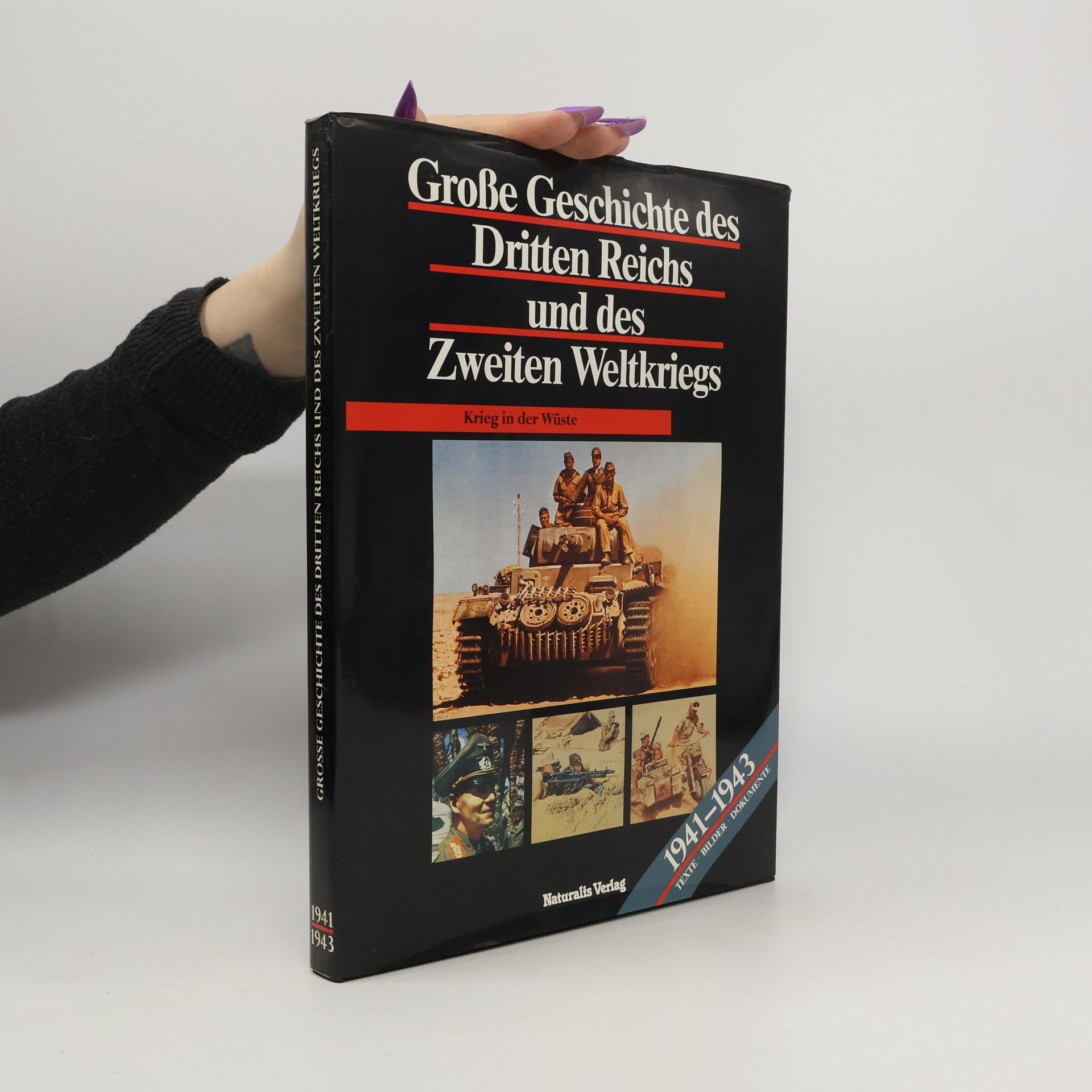 Collectif d'auteurs Grosse Geschichte des Dritten Reichs und des Zweiten Weltkriegs