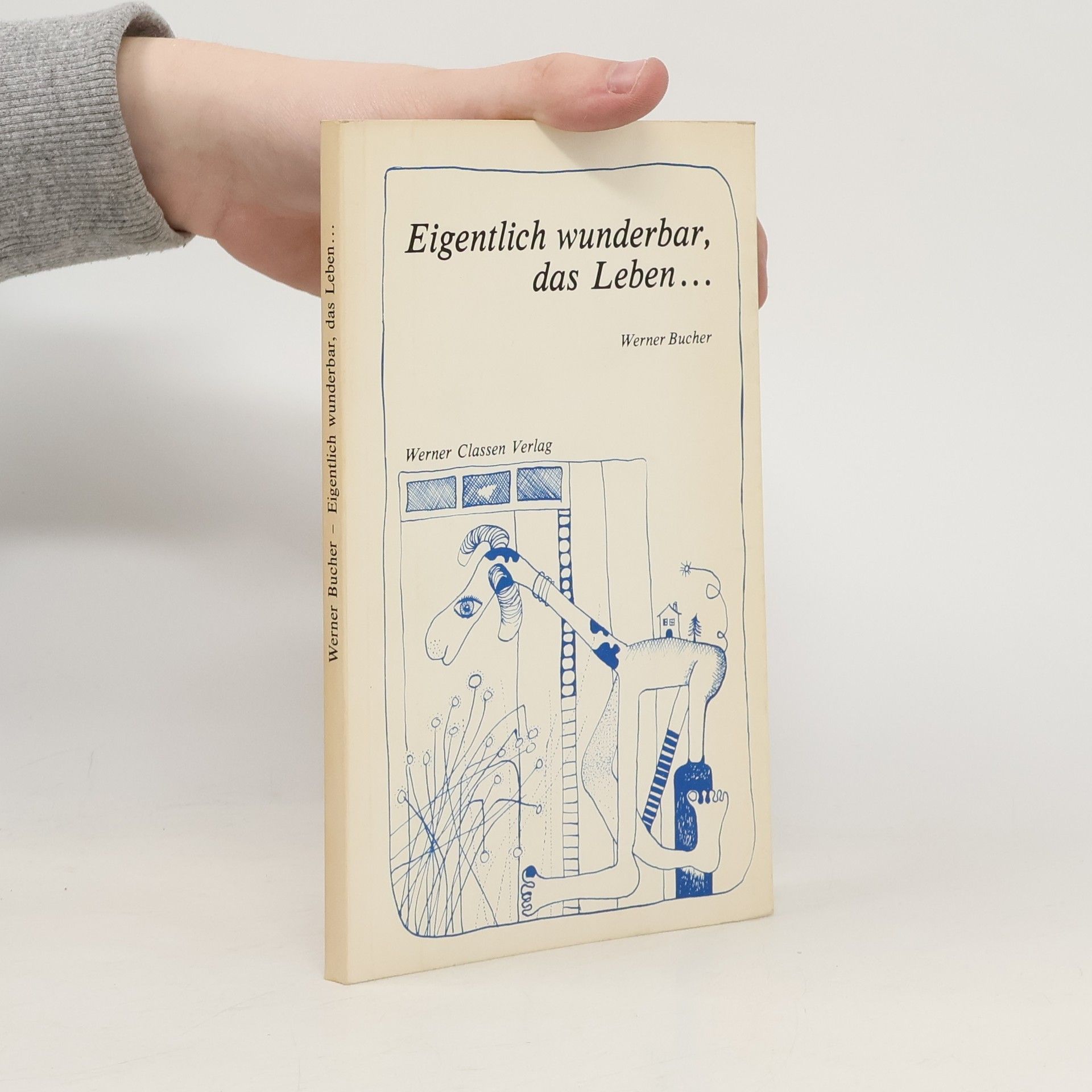 Eigentlich wunderbar, das Leben...