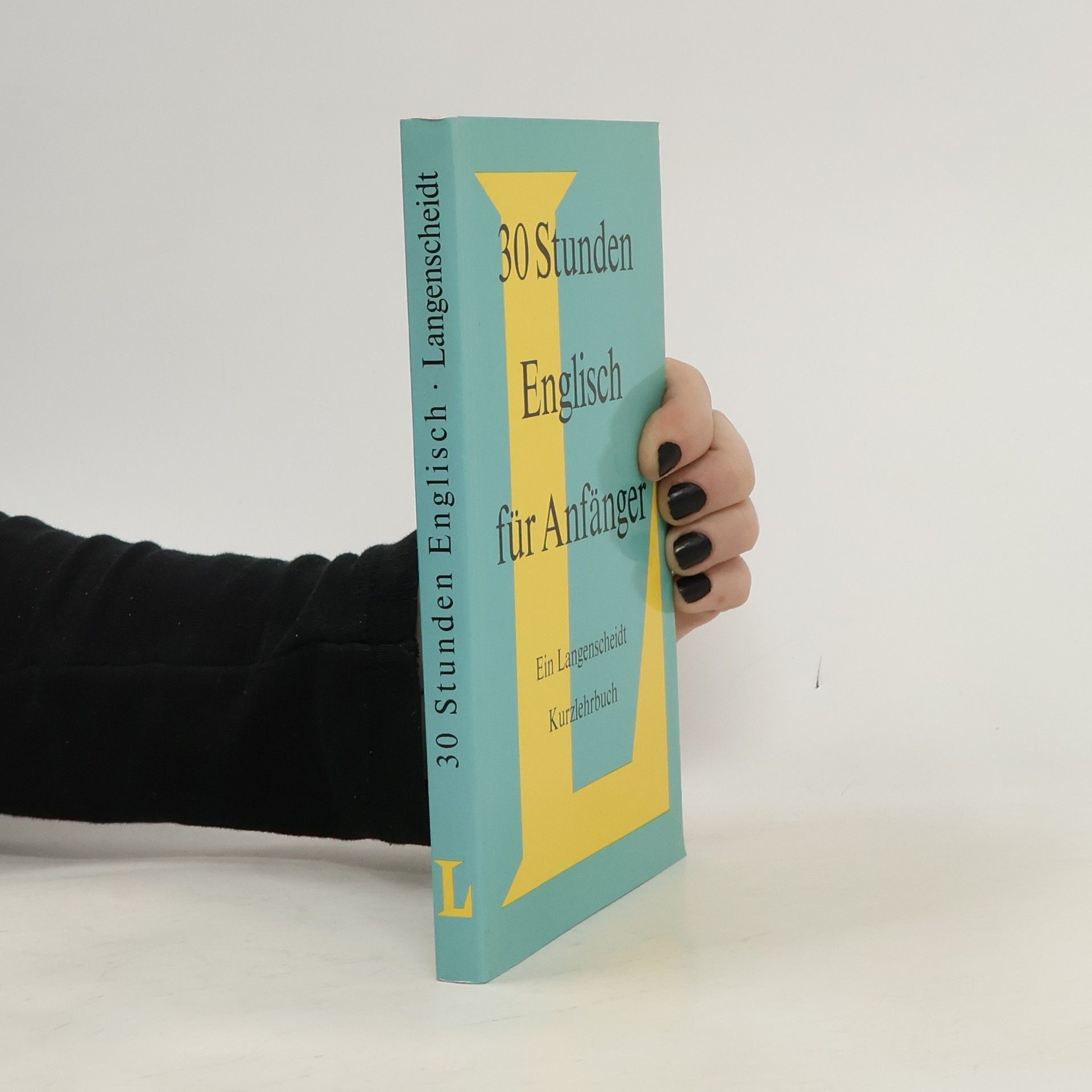 AA.VV. 30 Stunden Englisch für Anfänger. Ein Langenscheidt Kurzlehrbuch