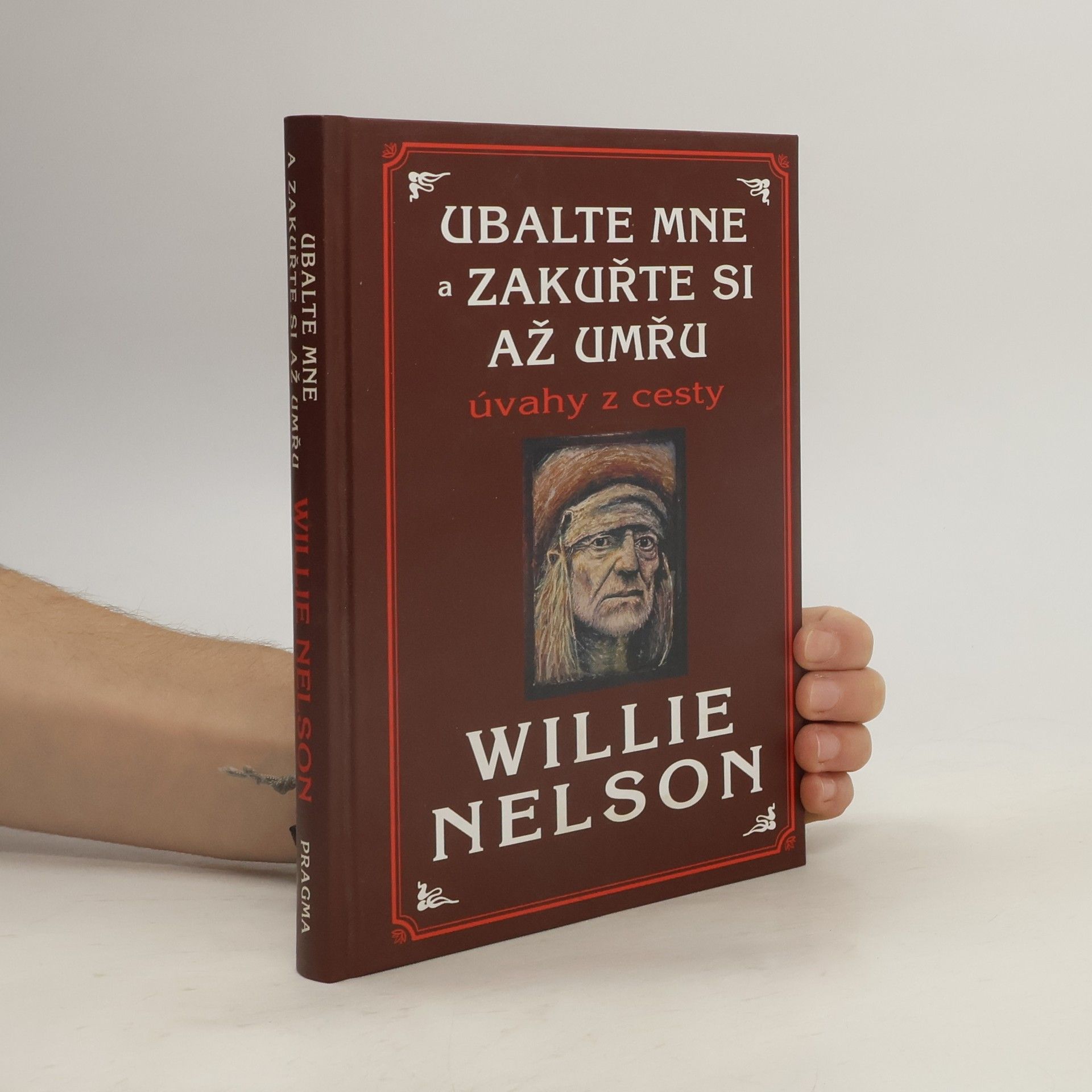 Ubalte mne a zakuřte si až umřu. Úvahy z cesty