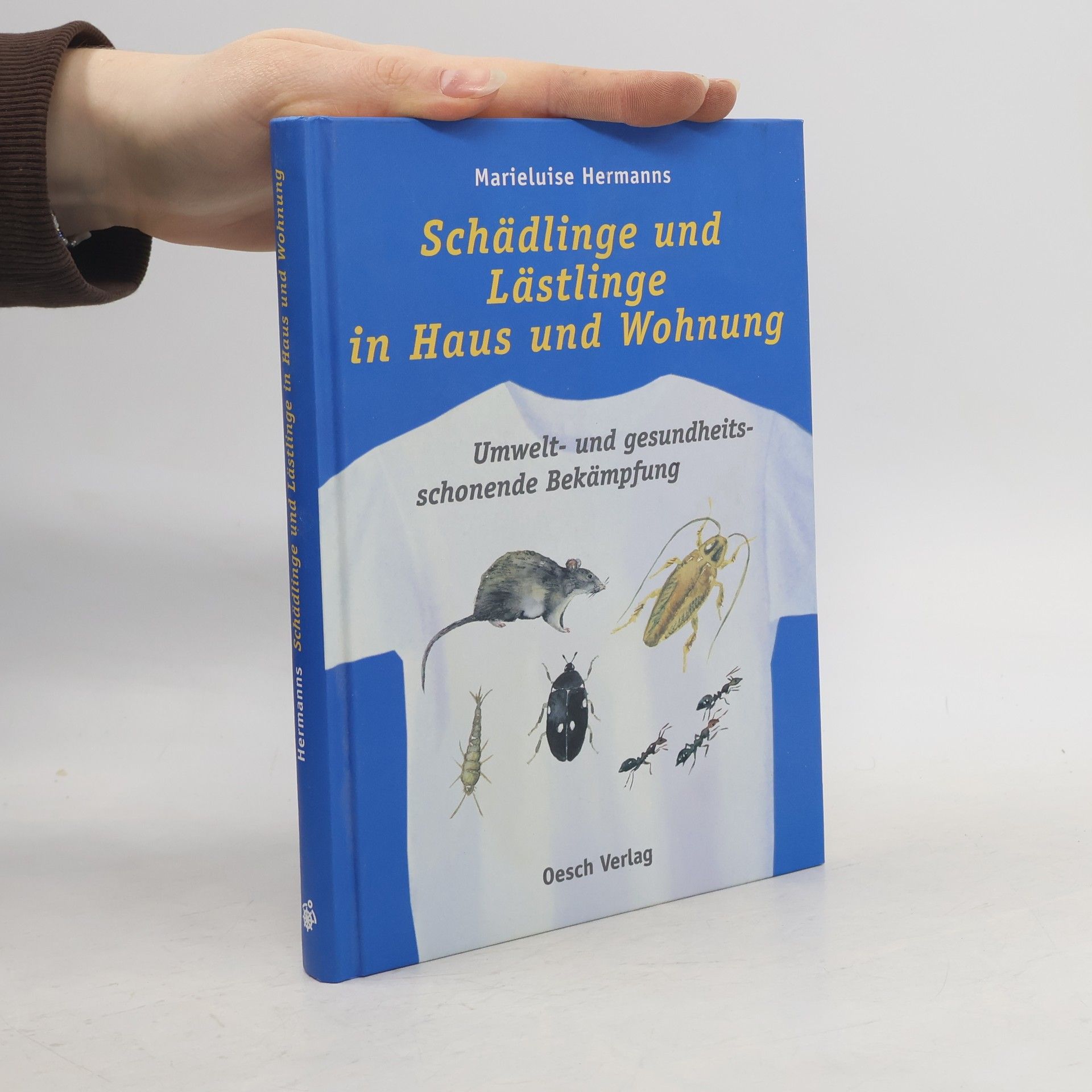 Marieluise Hermanns-Sellen Schädlinge und Lästlinge in Haus und Wohnung umwelt- und gesundheitsschonend bekämpfen