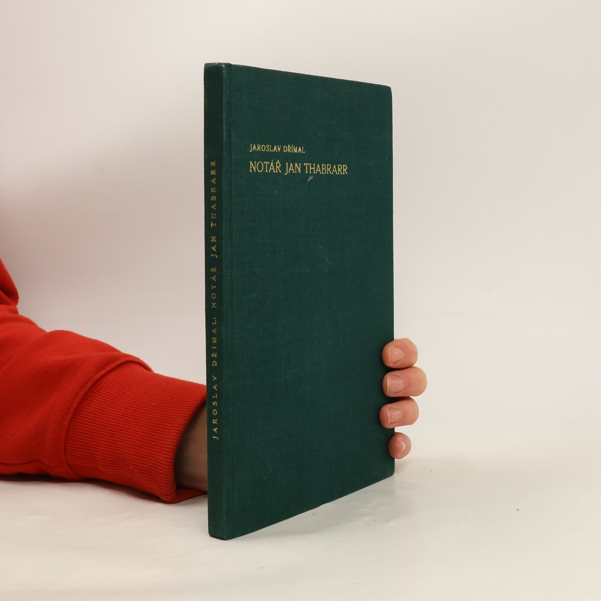 Jaroslav Dřímal Notář Jan Thabrarr