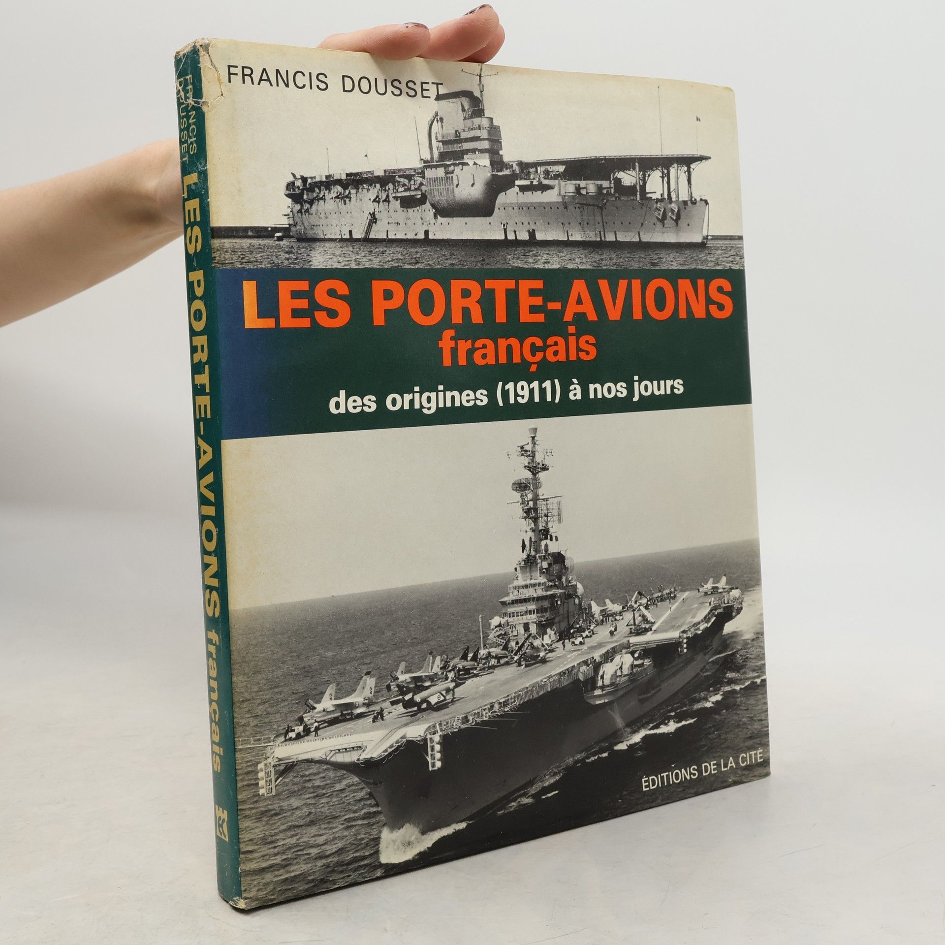 Francis Dousset Les porte-avions français