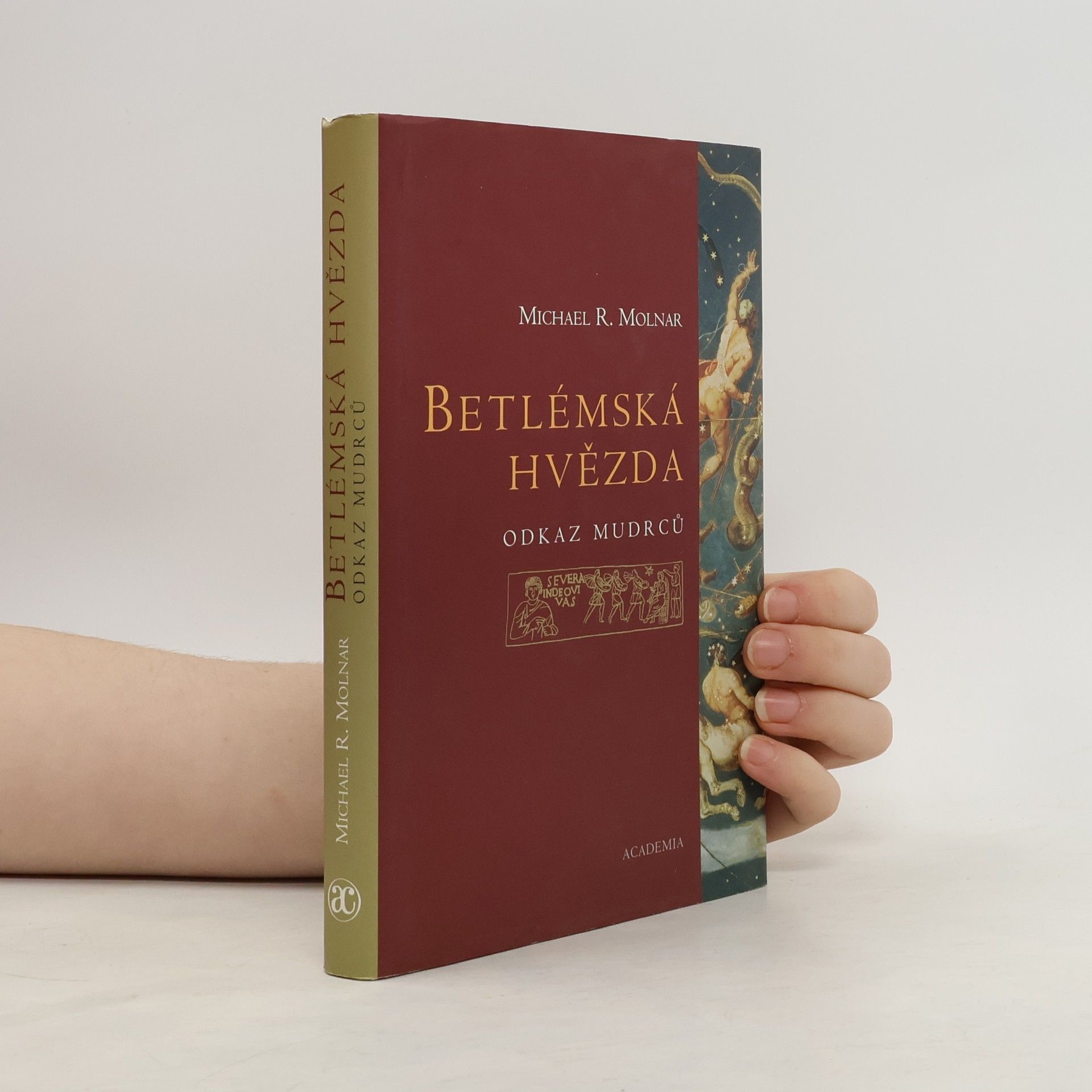 Michael Molnar Betlémská hvězda: Odkaz mudrců