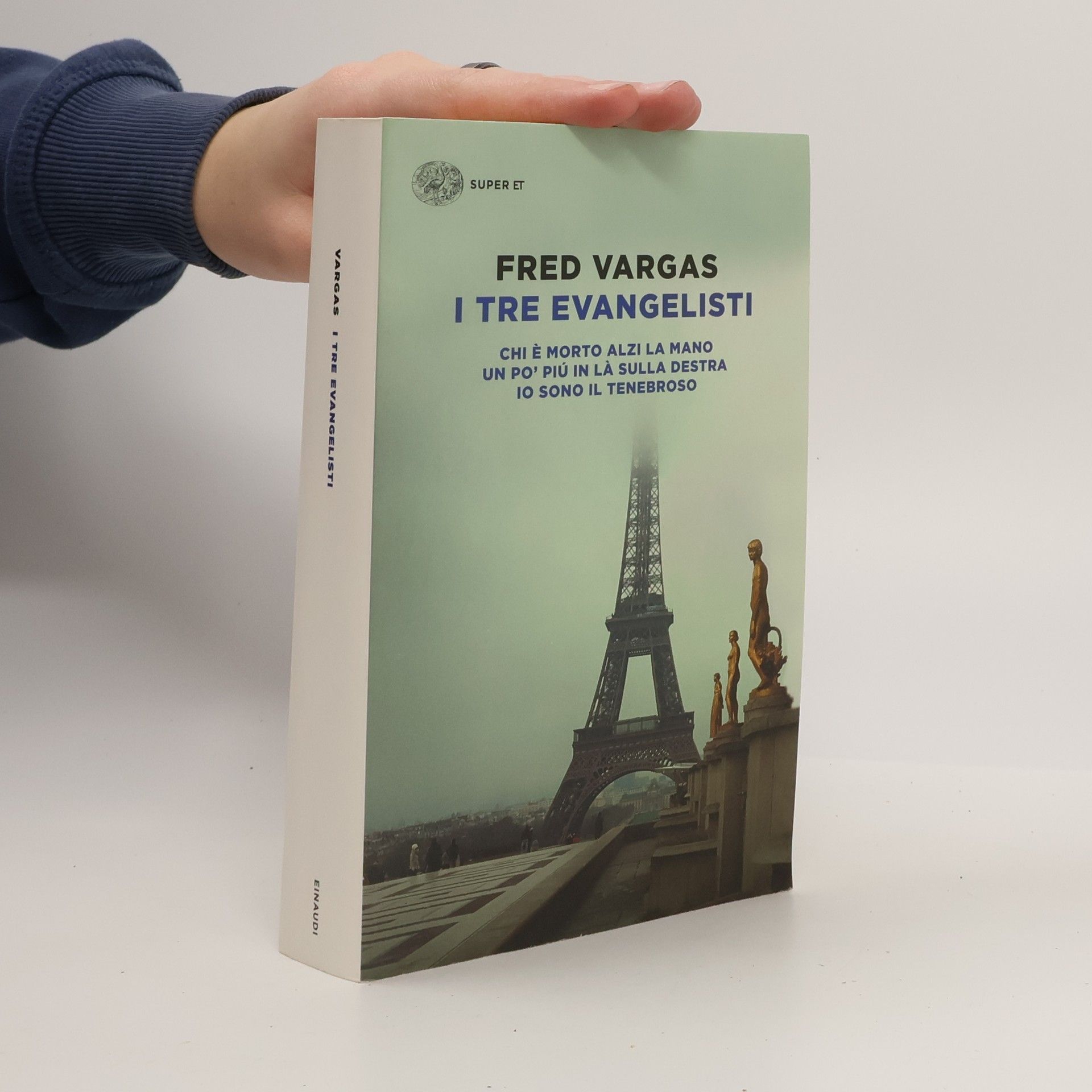 Fred Vargas I tre evangelisti: Chi è morto alzi la mano-Un po' più in là sulla destra-Io sono il tenebroso