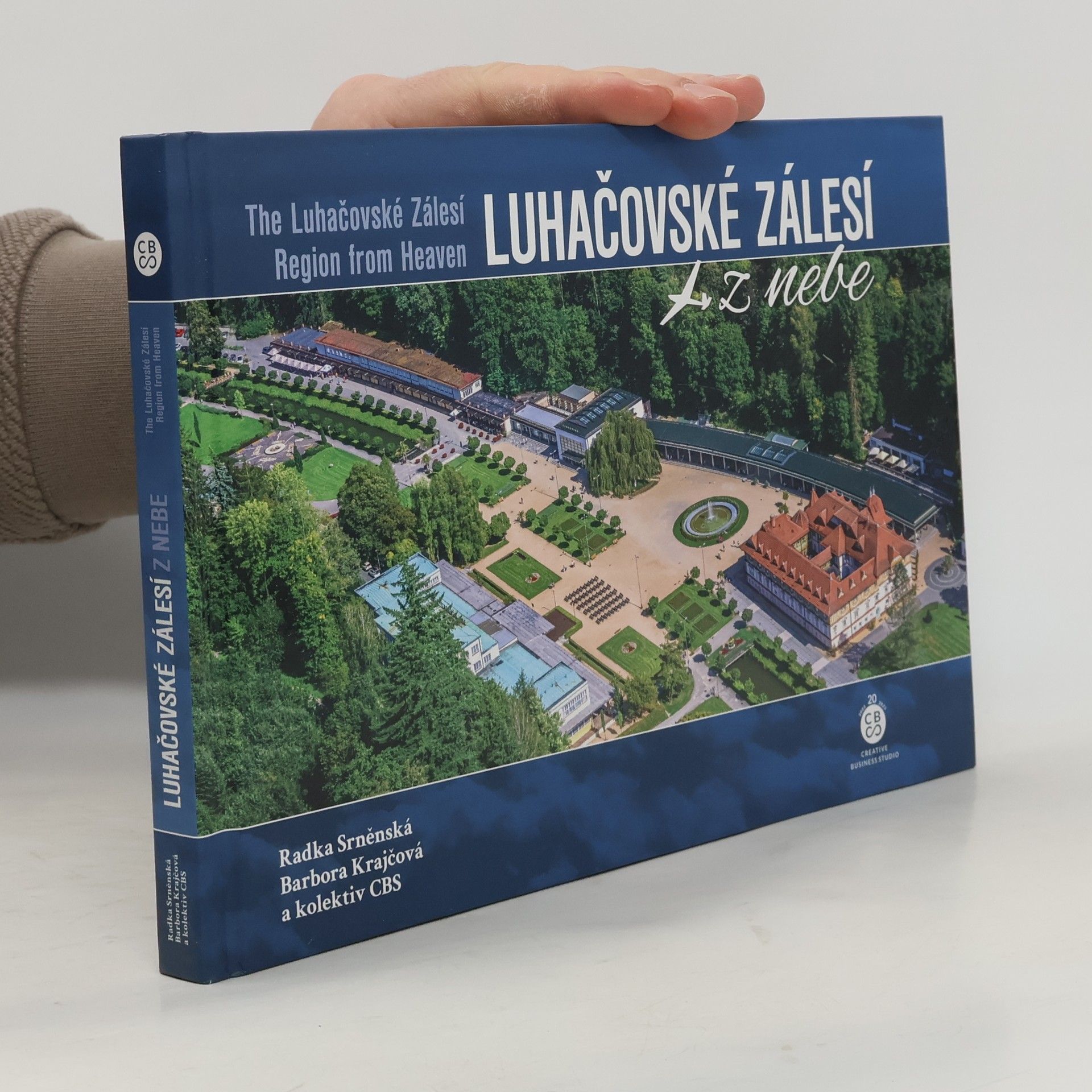 Radka Srněnská Luhačovské Zálesí z nebe = The Luhačovské Zálesí Region from heaven