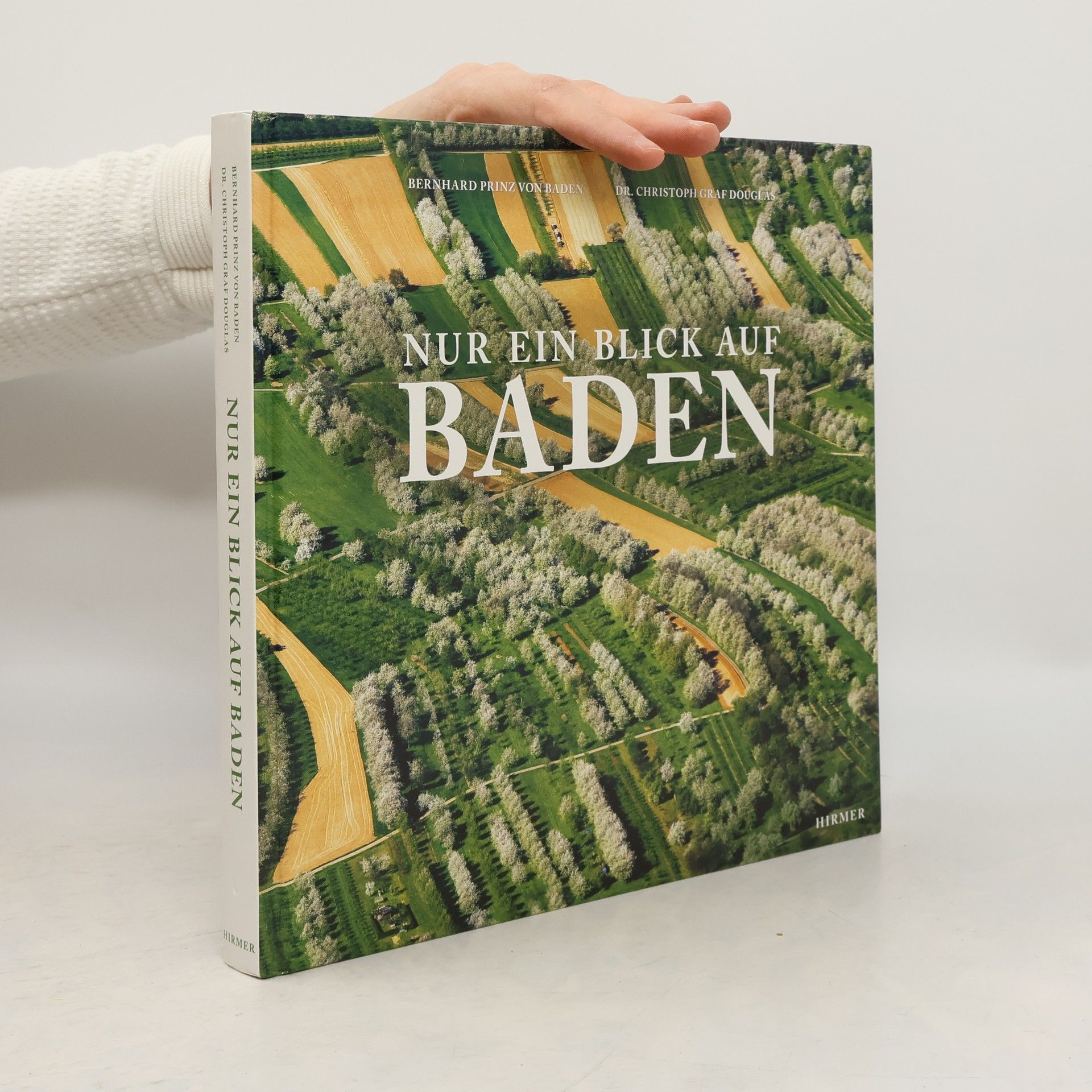 Bernhard Prinz von Baden Nur ein Blick auf Baden